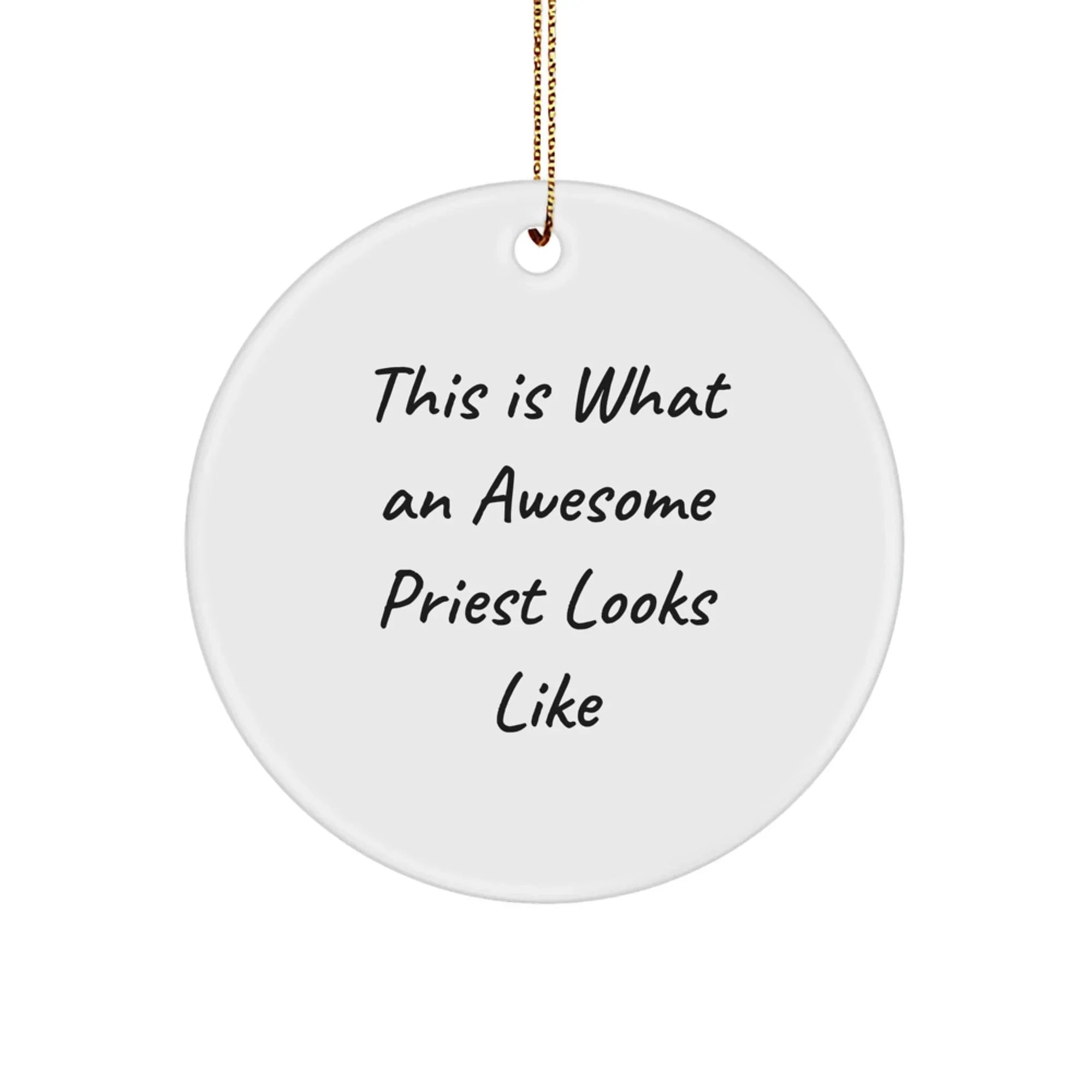 Funny Priest Circle Ornaments Gifts from Friends for Priest Christmas Unique Gifts