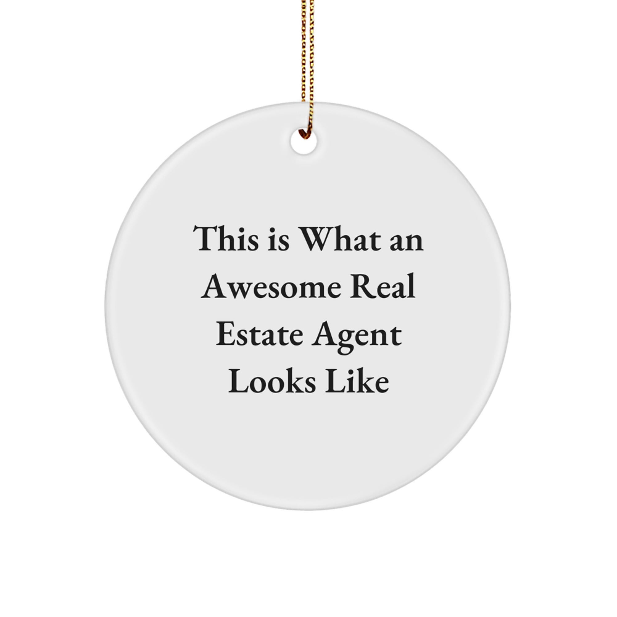 Funny Real Estate Agent Gifts for Men, This Is What An Awesome Real Estate Agent Looks Like Christmas Unique Gifts from Coworkers, Christmas Circle Ornament for Real Estate Agent