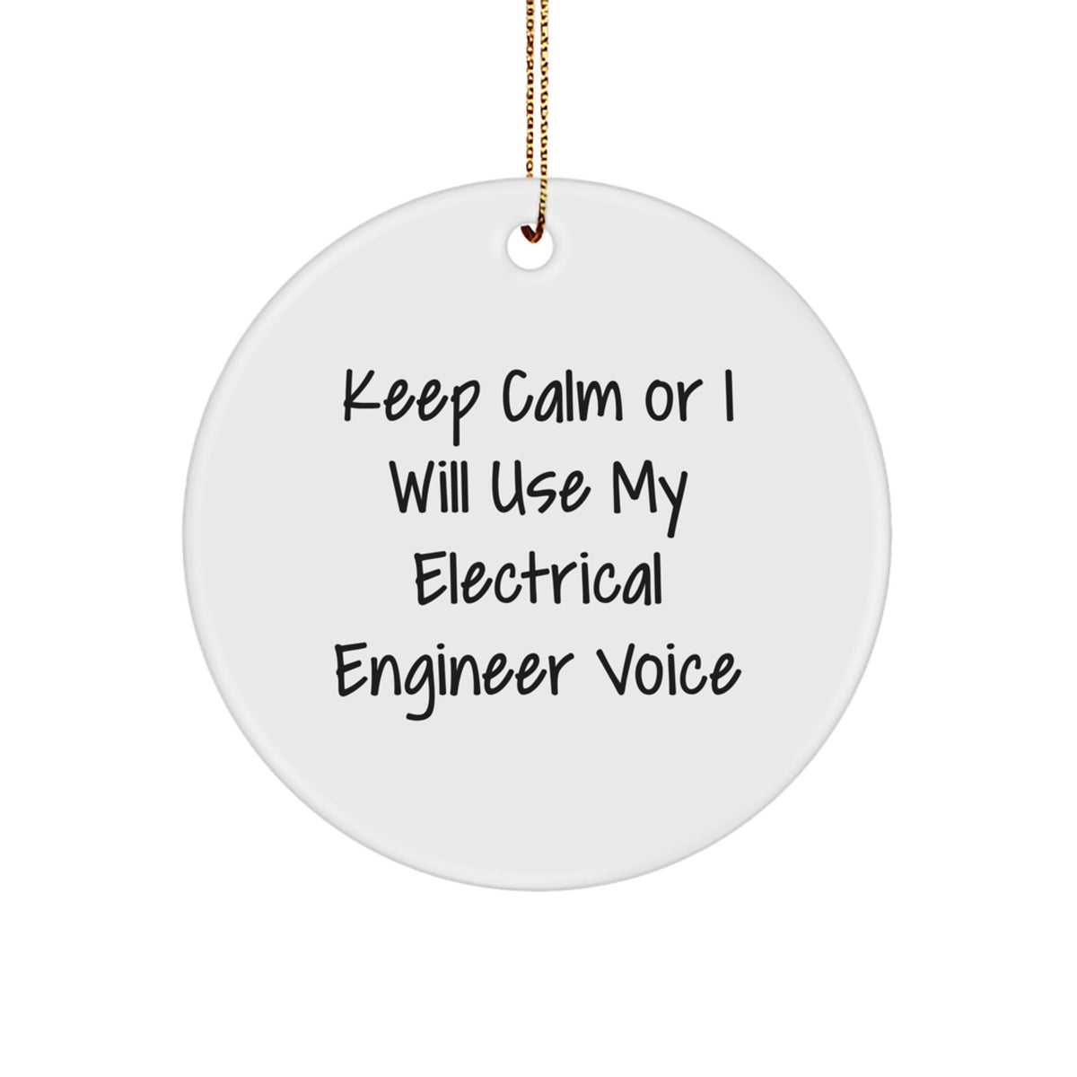 Christmas Gift Keep Calm Or I Will Use My Electrical Engineer Voice - Image 1