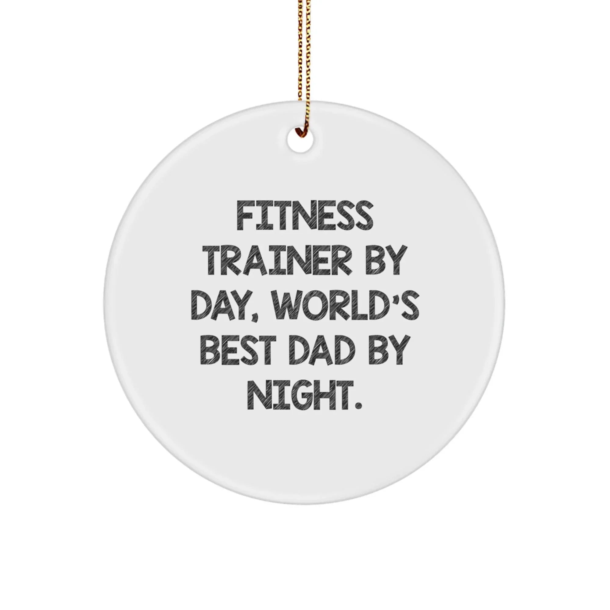 Funny Fitness Trainer Gifts for Men Christmas Unique Ornaments Circle Shape Sublimation Edge-to-Edge Printing White MDF with Gold Cord