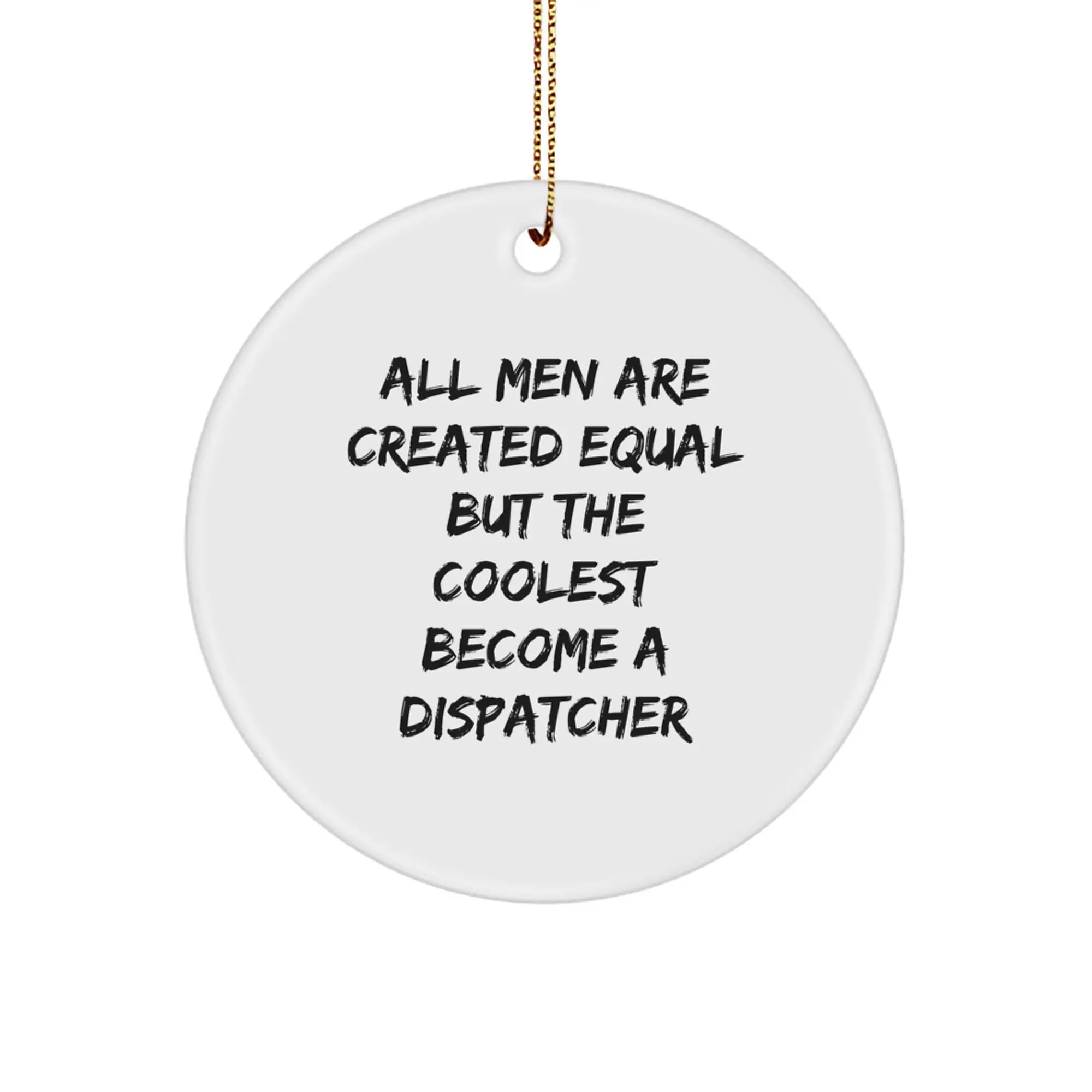 Dispatcher Circle Ornament for Coworkers Idea Holiday Christmas Gift - Image 1