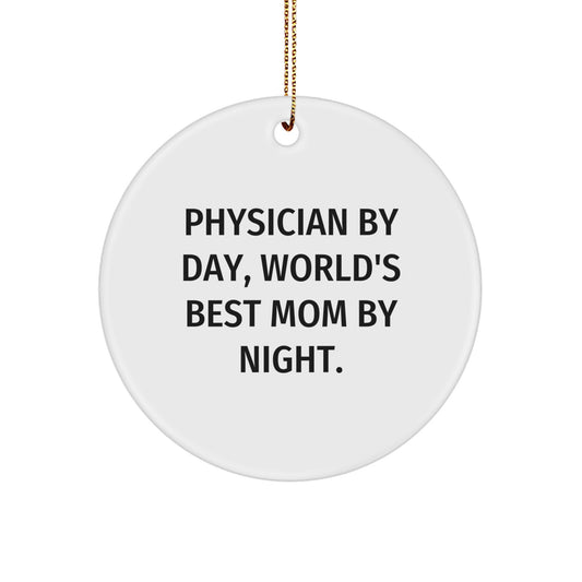 Funny Physician Gifts from Mom By Night - Christmas Circle Ornament for Physician, Friends, and Coworkers - Image 1