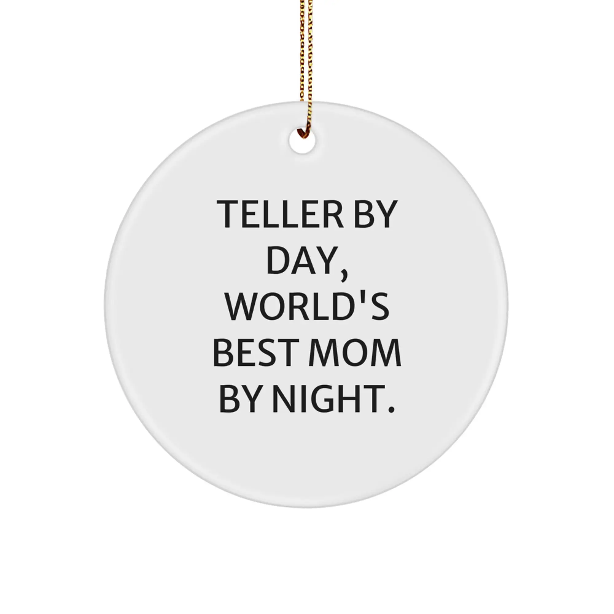 Funny Teller Circle Ornament, Gifts from Family for Teller, Christmas Unique Gifts, Teller By Day, World's Best Mom By Night. - Image 1
