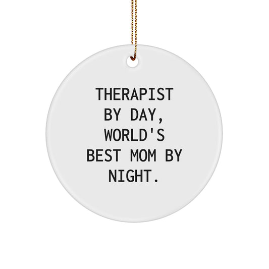 Therapist Gifts from Friends for Christmas Circle Ornament, 'Therapist By Day, World's Best Mom By Night.' Quote, Durable MDF, 2.75" Tall, 0.5 oz, White, Gift for Therapist Friends - Image 1