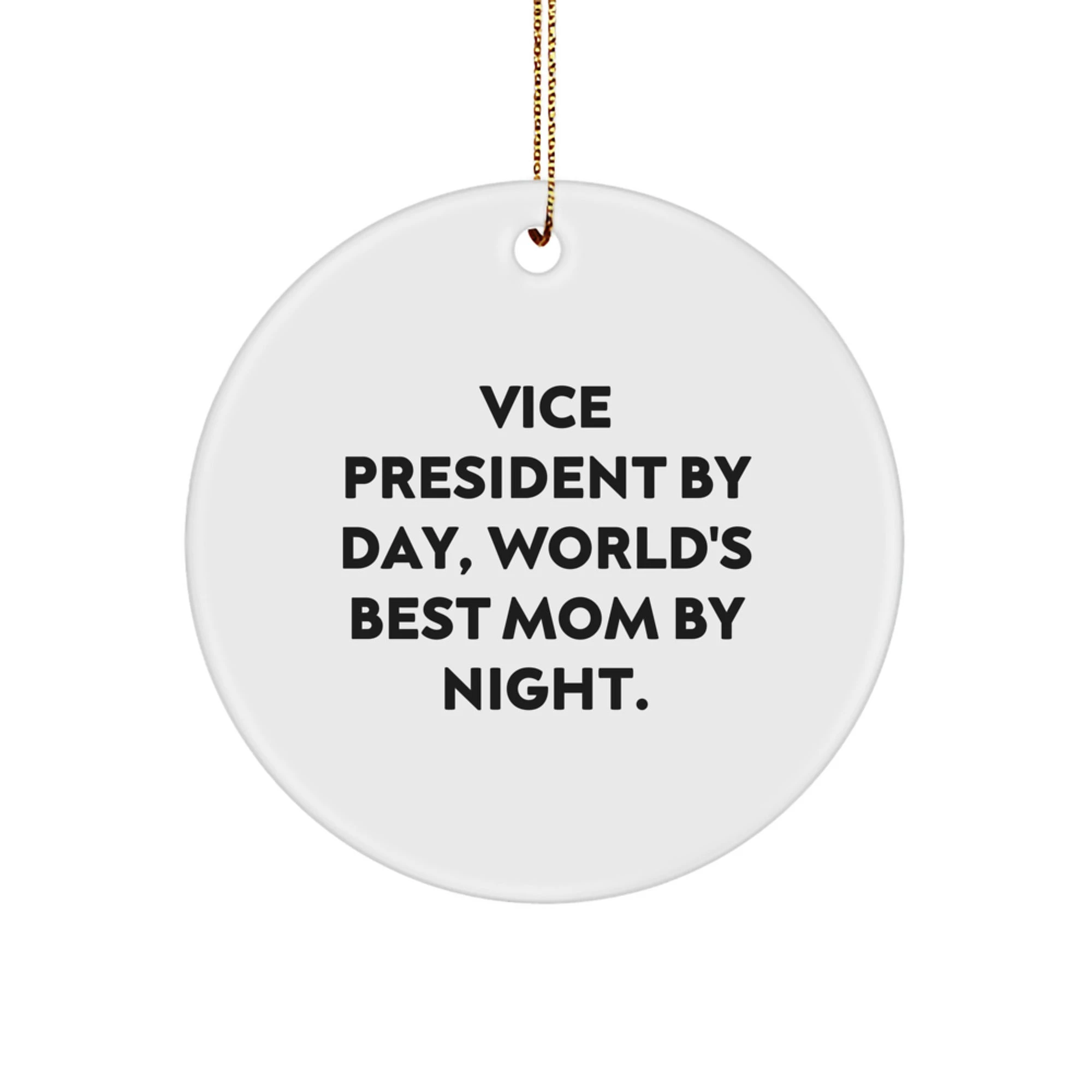Funny Vice President Gifts for Vice President, Vice President By Day World's Best Mom Night Circle Ornament Gifts from Family
