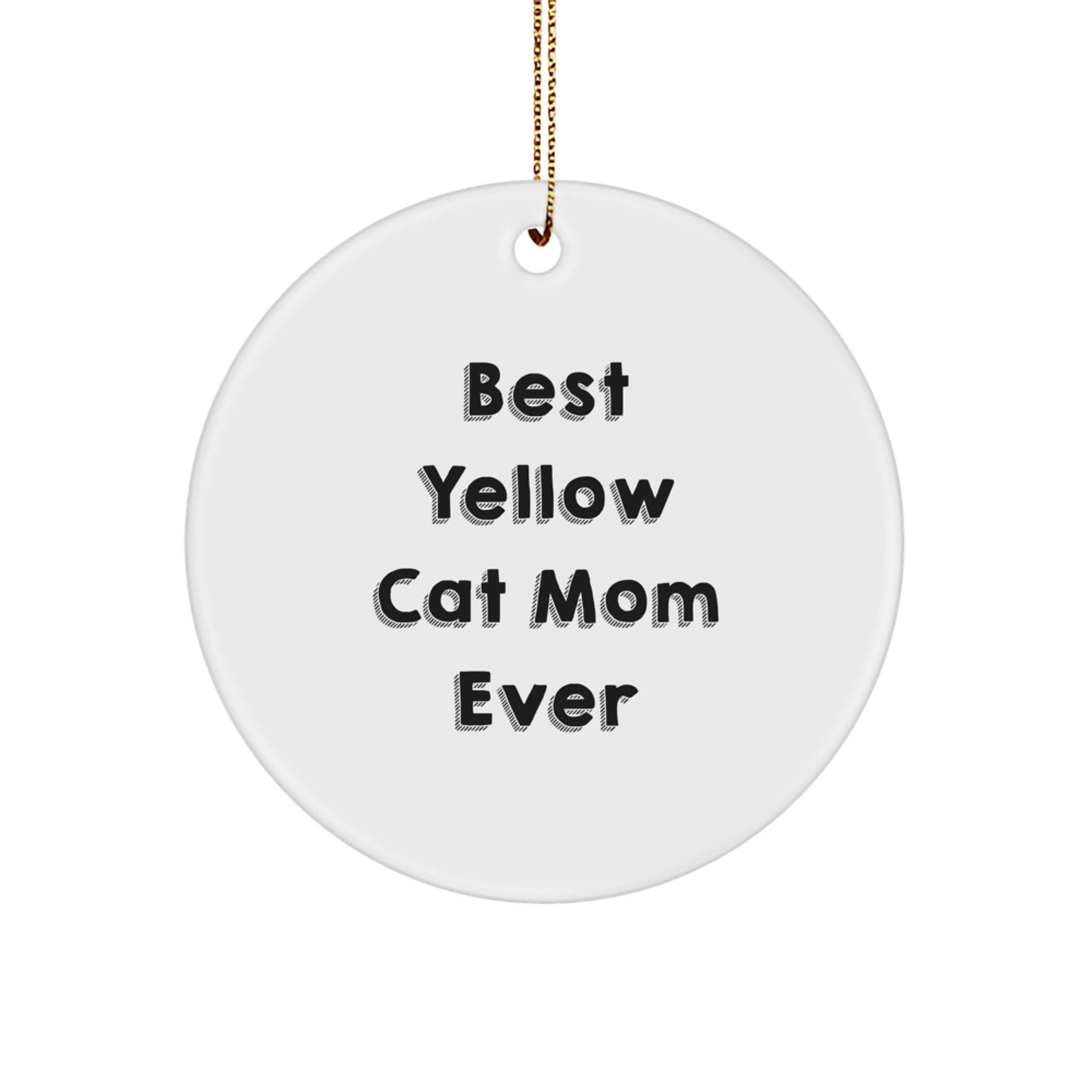 Cat Mom "I Love My Yellow Cat" Circle Ornament Funny Gift For Christmas