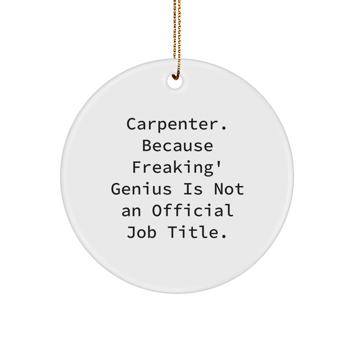 Christmas Gift Carpenter Ornament for Her - Freaking' Genius Present - Image 1