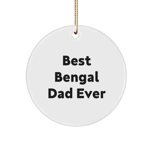 Funny Bengal Cat Dad Gifts from Men to Friends - Best Bengal Dad Ever Circle Ornament for Christmas - Image 1