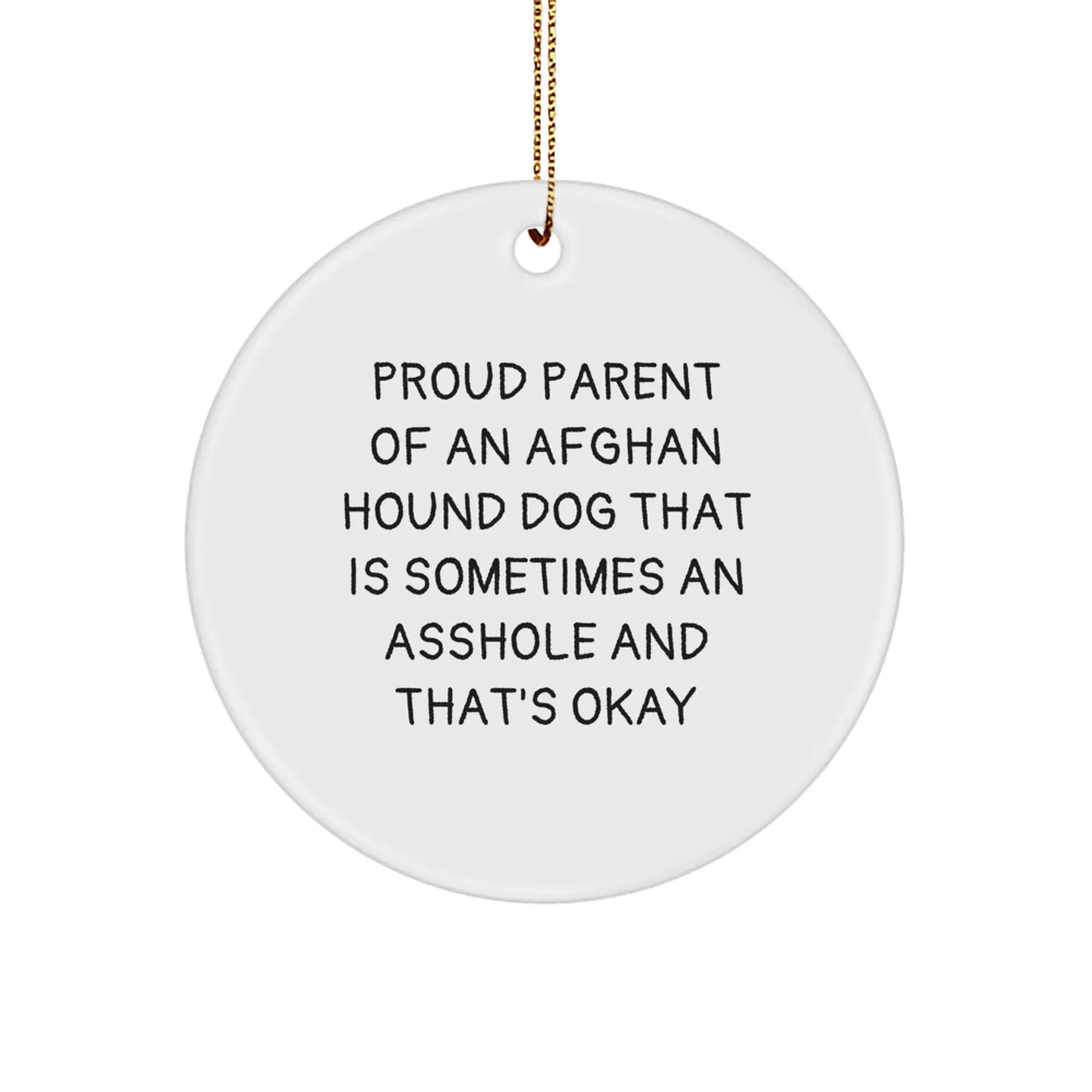 Funny Afghan Hound Dog Gifts from Friends, Christmas Unique Circle Ornaments for Proud Parents, White Circle Shaped Decorations with Gold Cord - Image 1