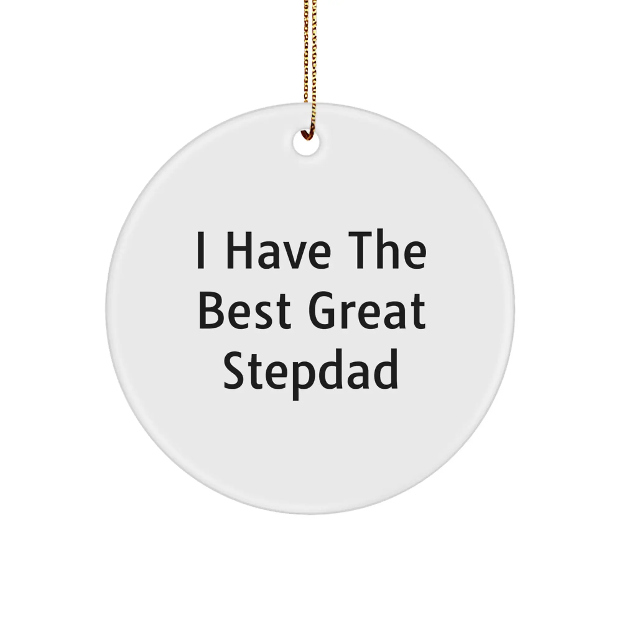 Funny Stepdad Gifts, I Have The Best Great Stepdad Circle Ornament, Christmas Unique Presents for Stepdad - Image 1