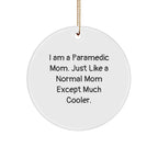 Funny Paramedic Mom Unique Christmas Decorations Circle Ornament