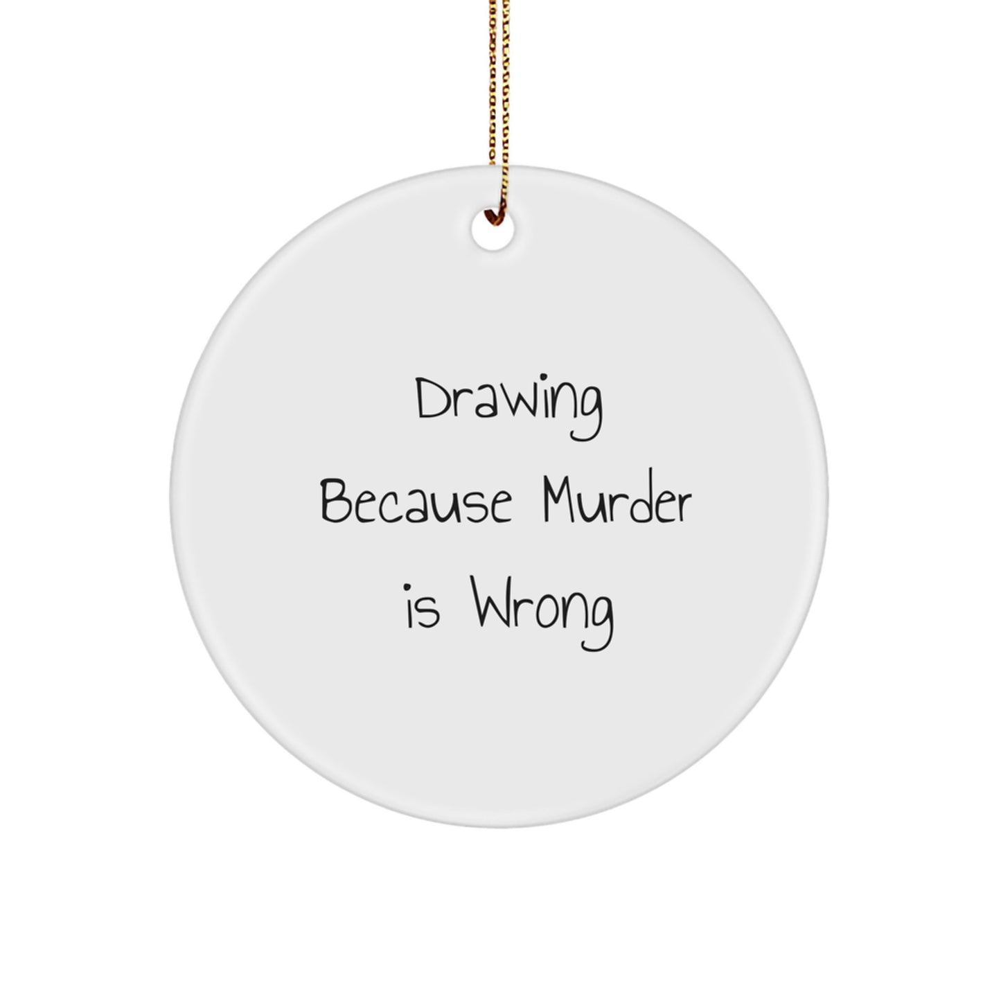 Funny Drawing Gifts for Men, Women, Friends, and Family - Drawing Circle Ornament, Christmas Unique Gifts from Friends, Family, and Loved Ones - Image 1