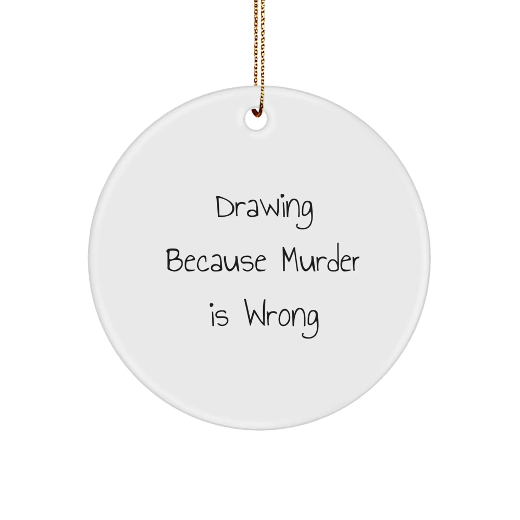 Funny Drawing Gifts for Men, Women, Friends, and Family - Drawing Circle Ornament, Christmas Unique Gifts from Friends, Family, and Loved Ones