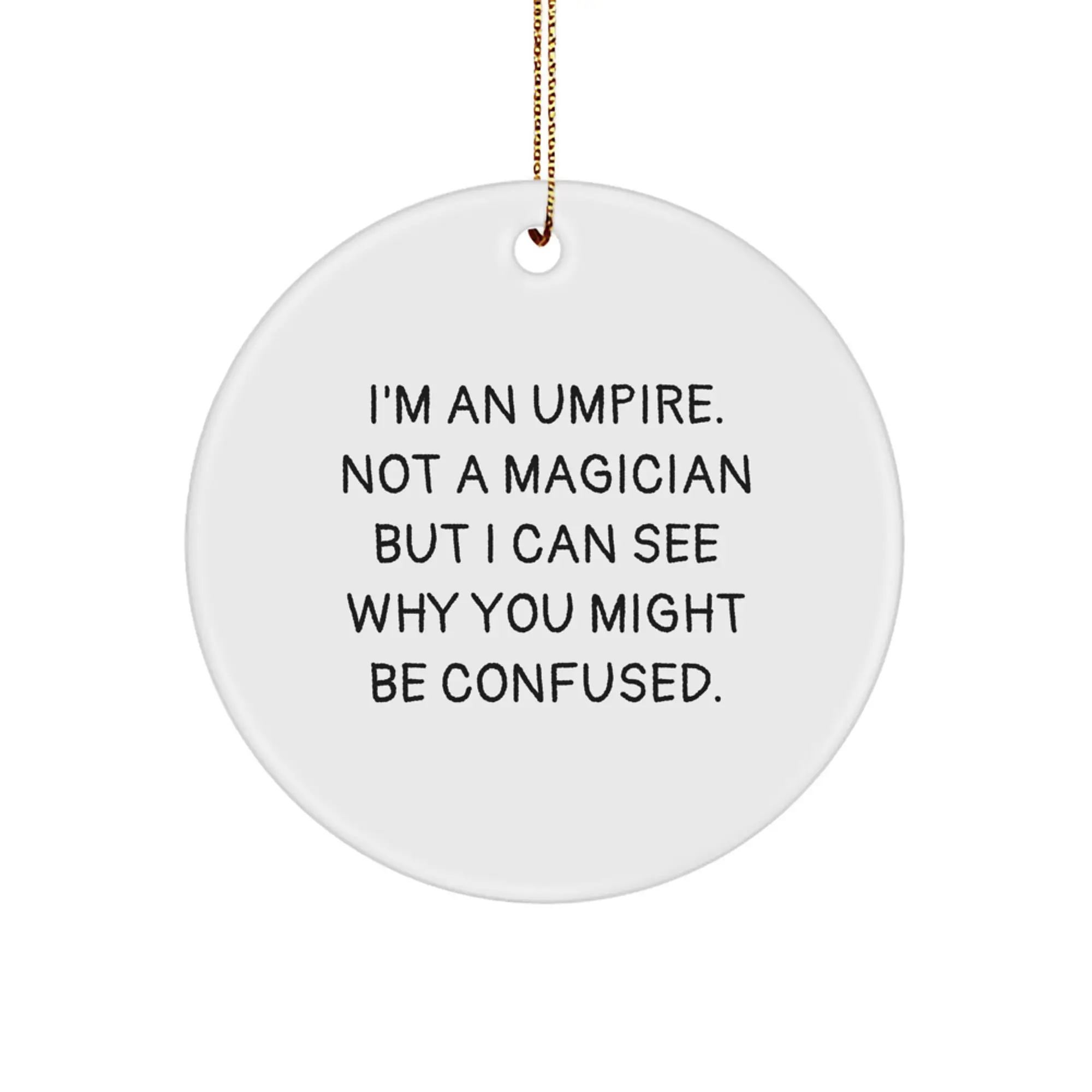 Funny Umpire Gifts from Friends for Umpires Circle Ornament, Christmas Unique Umpire Themed Decorations for Men, Women, Coworkers, Family, and Umpire Enthusiasts - Image 1