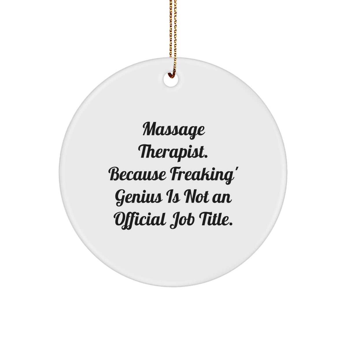 Christmas Ornament Gift for Family Massage Therapist - Witty Saying - Image 1
