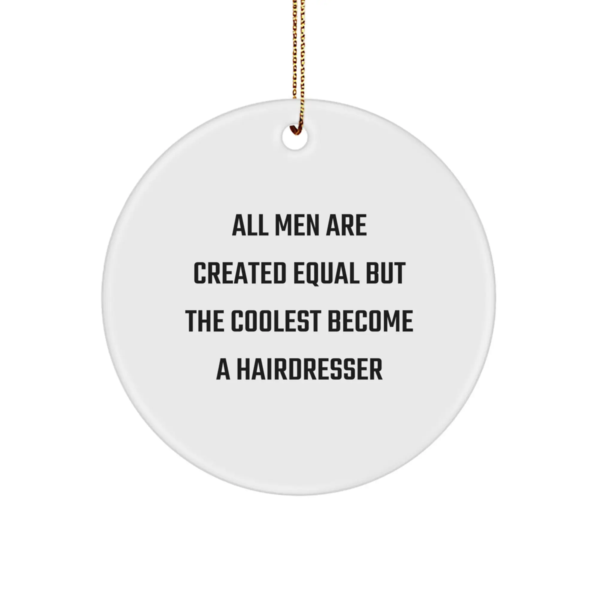 Hairdresser Circle Ornament for Coworkers Idea Humorous Christmas Gift - Image 1