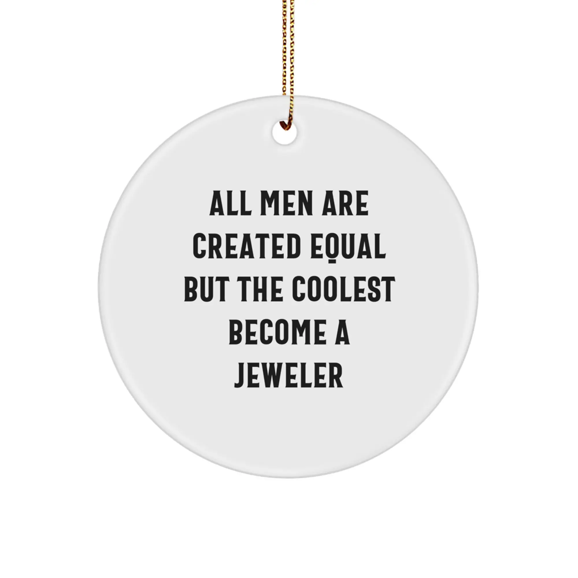Jeweler Keepsake Christmas Ornament for Him Gift with Sublimated Quote - Image 1