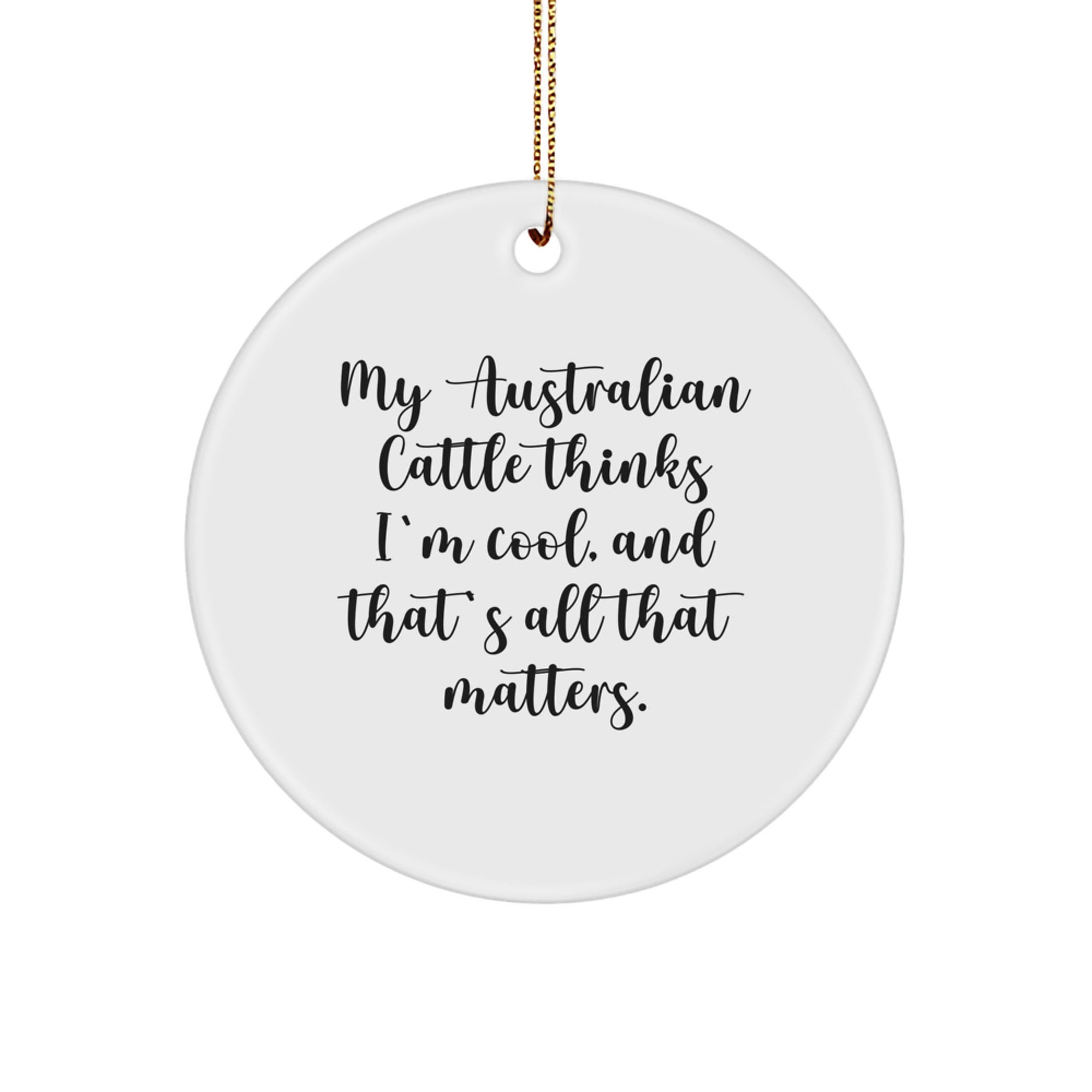 Australian Cattle Dog Mom Funny Circle Ornament, Gifts from Mom for Australian Cattle Dog Lover at Christmas Unique Gifts - Image 1