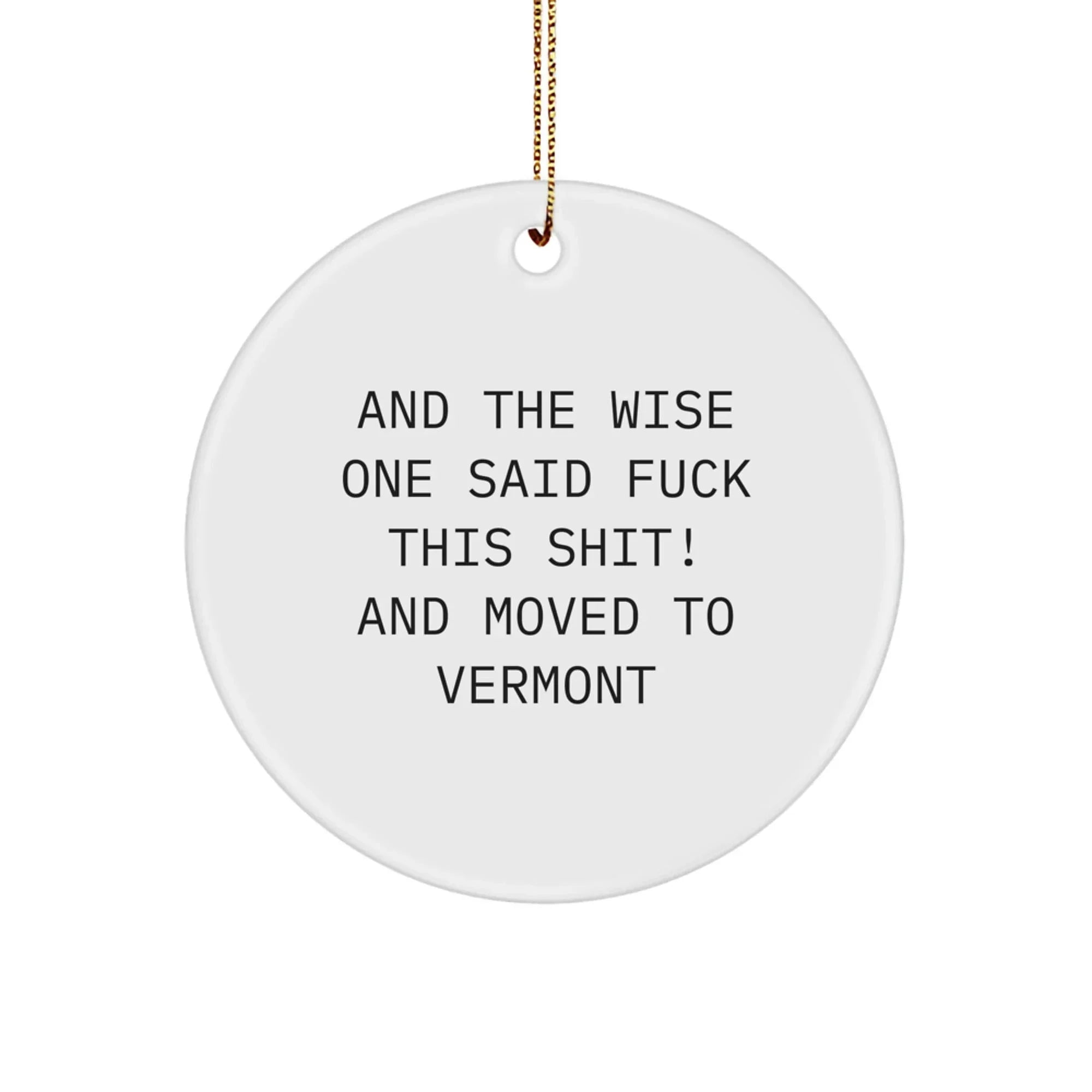 Funny Vermont Christmas Circle Ornament Gift For Friends From Men