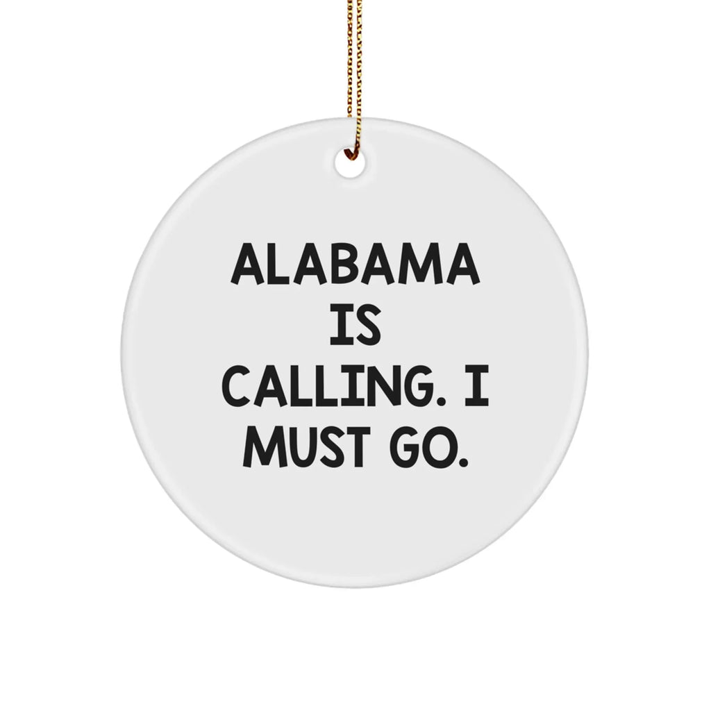 Yellowhammer State Gifts Alabama Calling Circle Ornament - Featuring The Alabama Is Calling I Must Go Quote