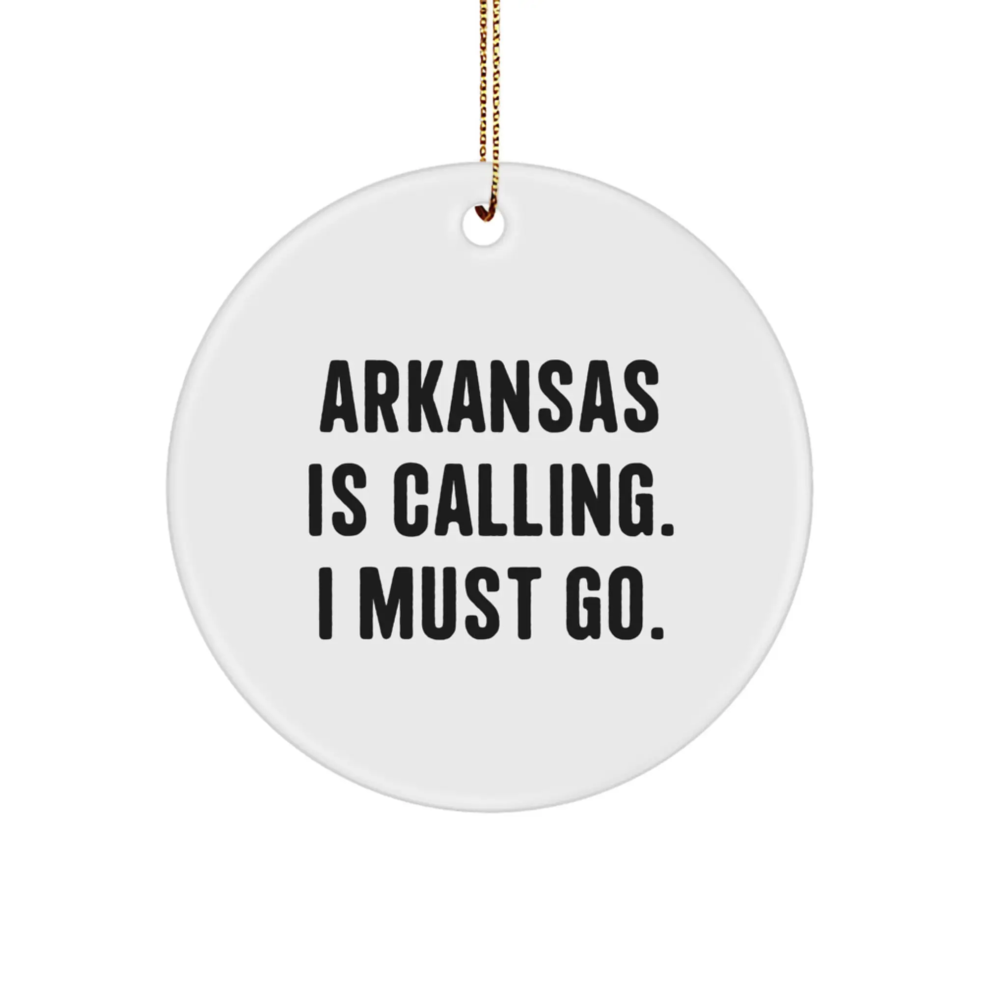 Arkansas Gifts for Men and Women - Arkansas Is Calling Gifts from Friends and Family - Circle Ornament for Christmas Unique Gifts - Image 1
