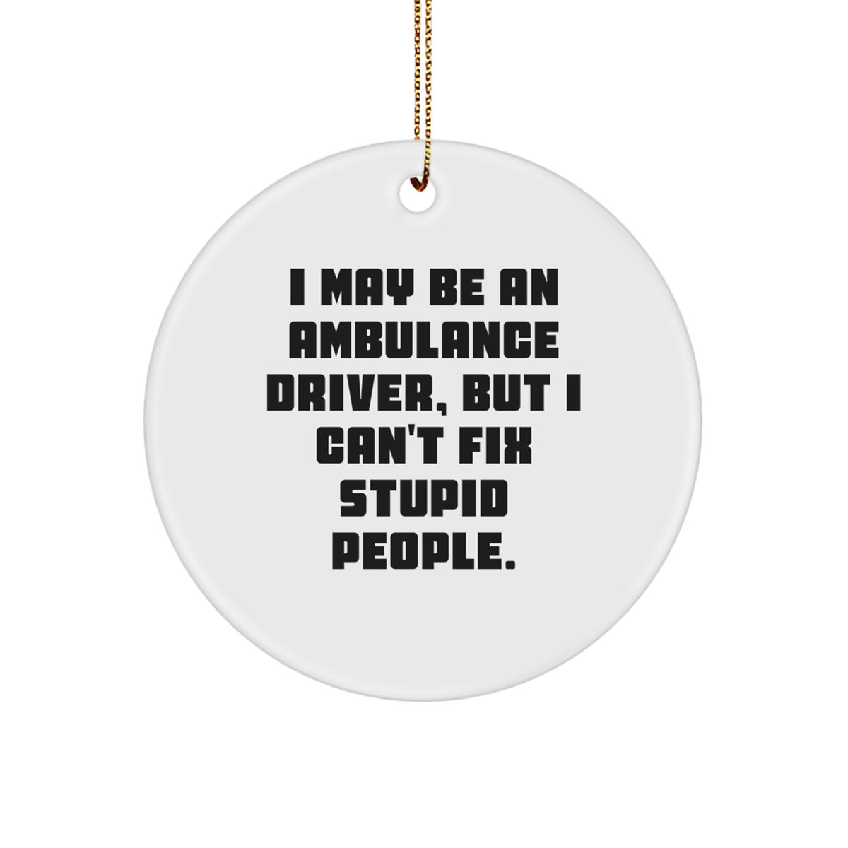 Favorite Christmas Ornament Gift for Kids A Funny Ambulance Driver - Image 1