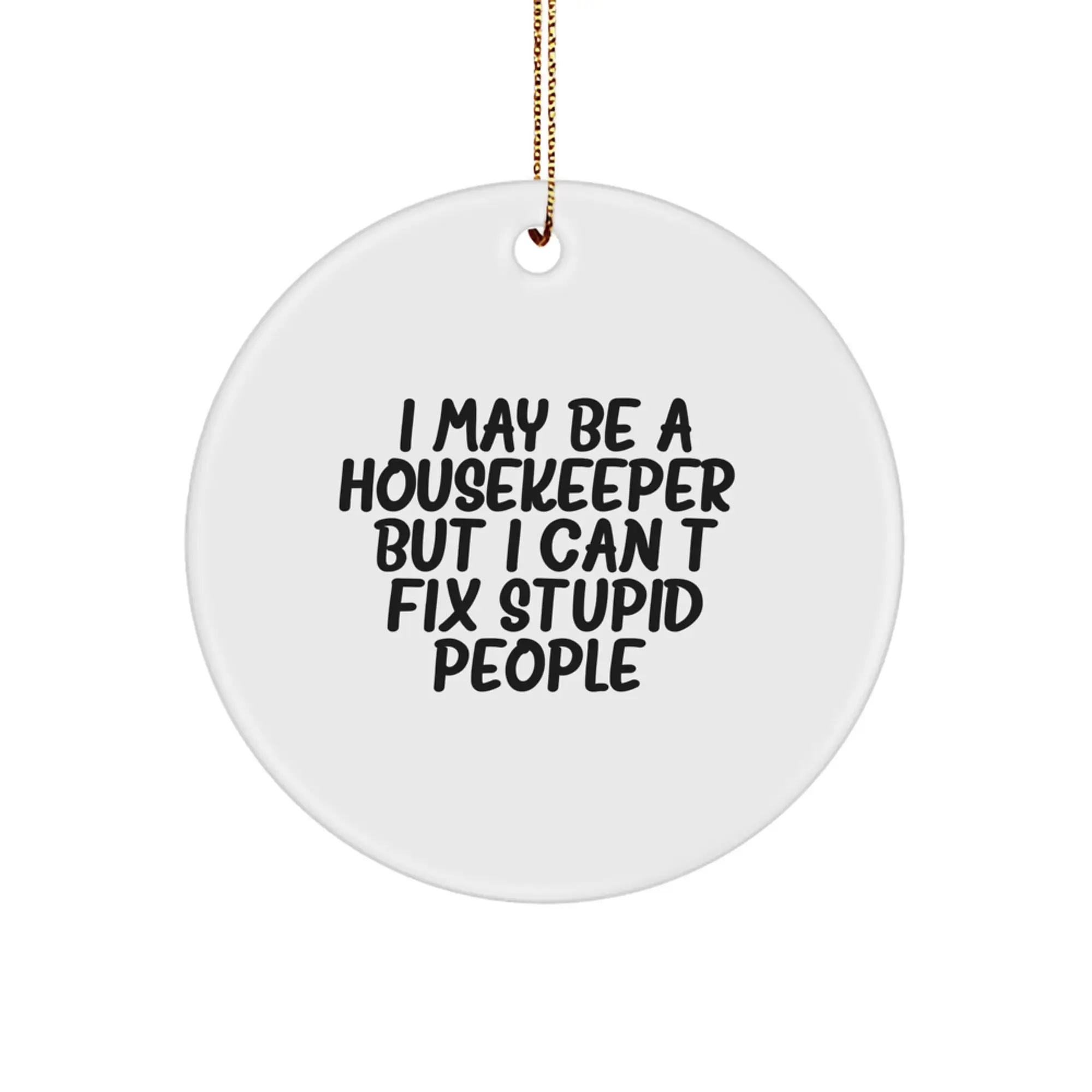 Witty Housekeeper Christmas Ornament Novelty for Friends Gift - Image 1