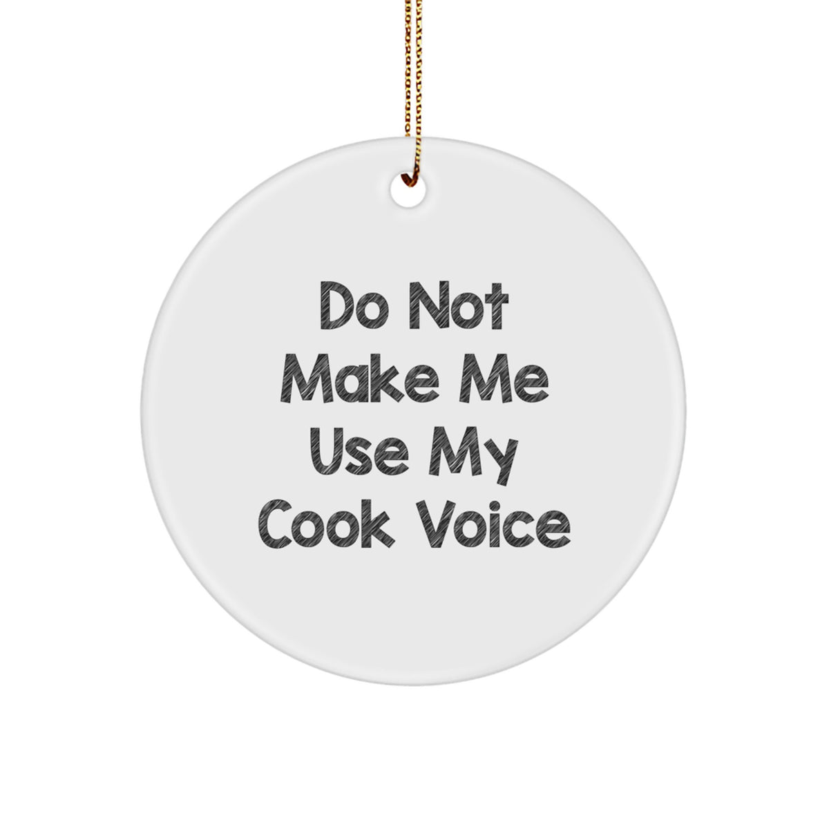 Favorite Christmas Ornament Gift Humorous Cook Voice Quote for Kids - Image 1