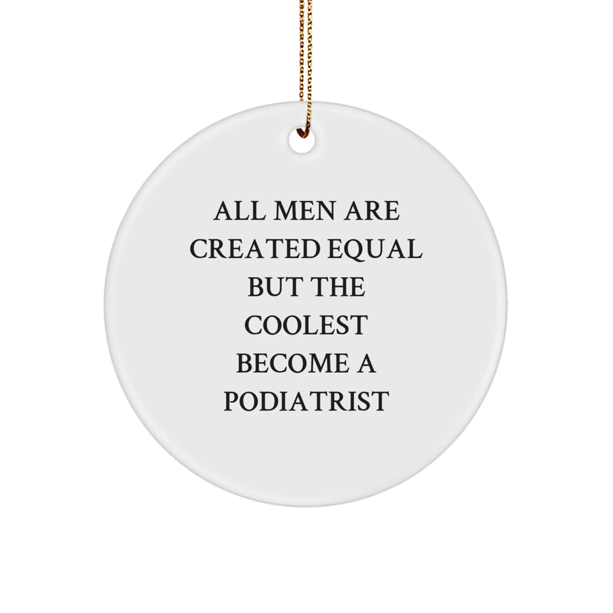 Podiatrist Circle Ornament Keepsake for Him Holiday Christmas Gift - Image 1
