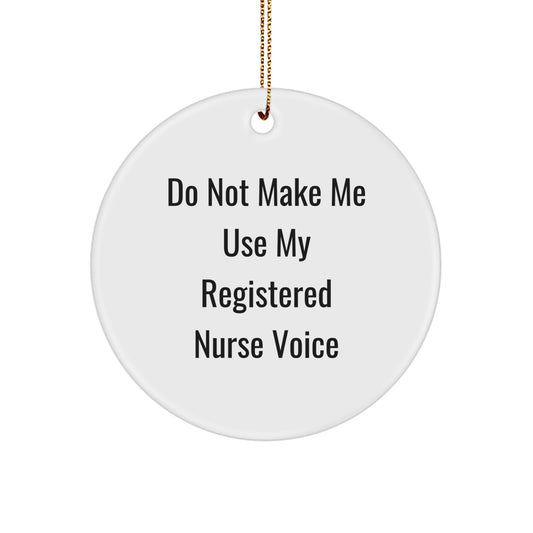 Funny Registered Nurse Gifts from Friends - Circle Ornament for Christmas Unique Presents - Image 1