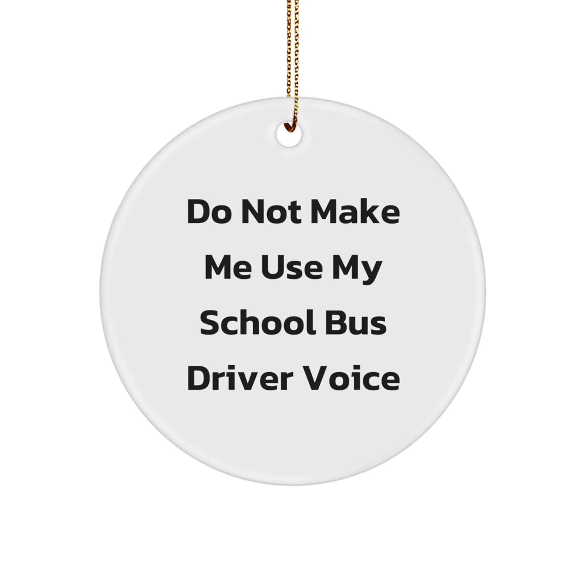 Funny School Bus Driver Gifts from Friends, Unique Circle Ornament for School Bus Driver, Christmas Unique Gifts for School Bus Driver