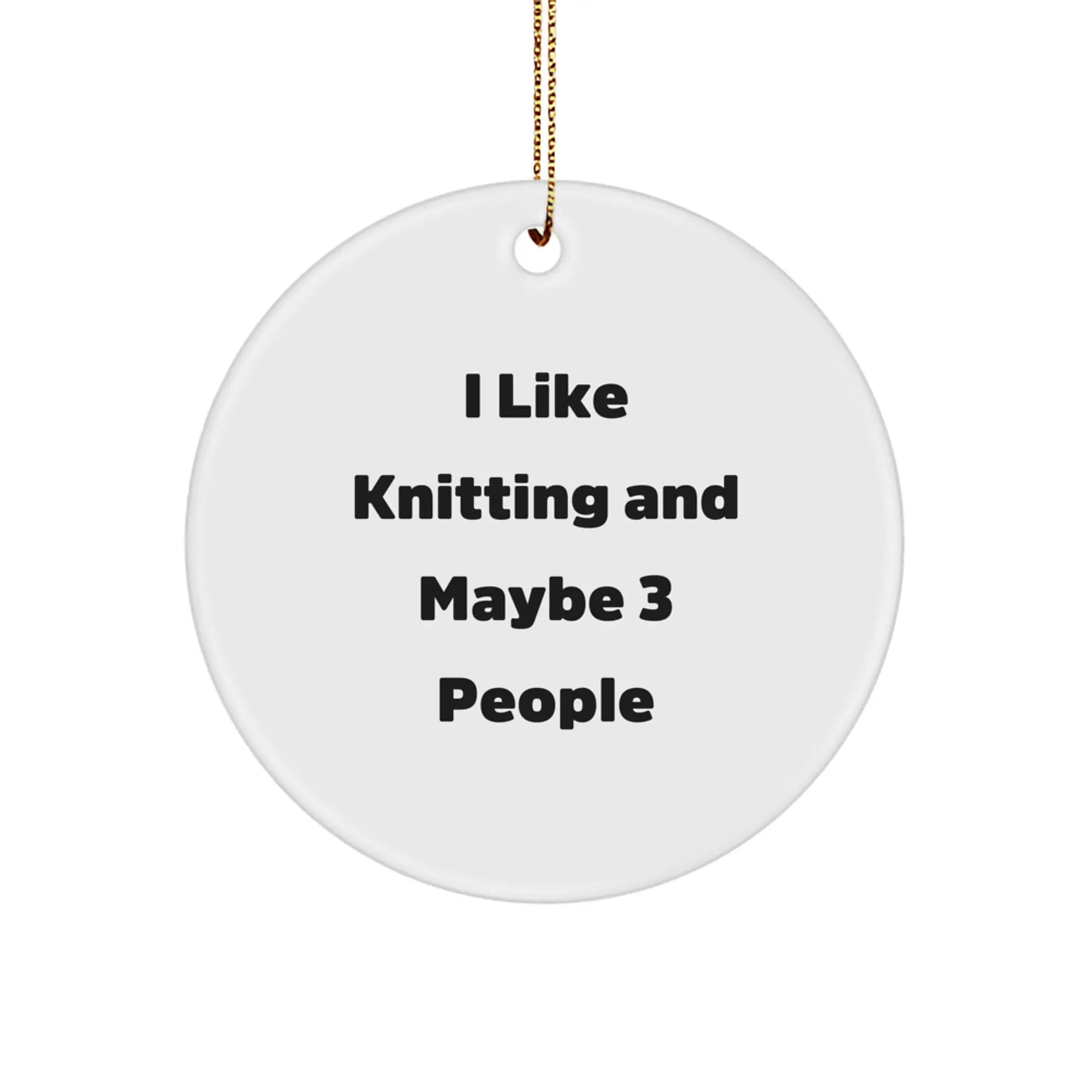 Funny Knitting Gifts for Sisters, Christmas Circle Ornaments for Friends' Birthday - Gifts from Women, Knitting Lover's Ornament, Circle Shaped, White - Image 1