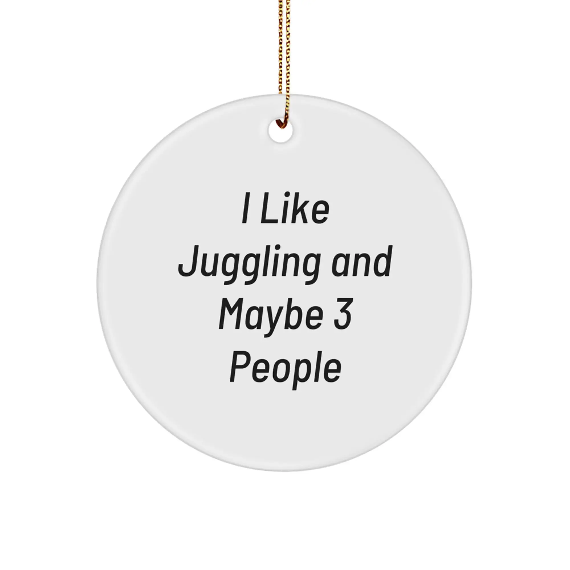Juggling Gifts for Friends and Family Members - Funny Circle Ornament for Christmas Unique Gifts from Men to Juggling Enthusiasts - Image 1