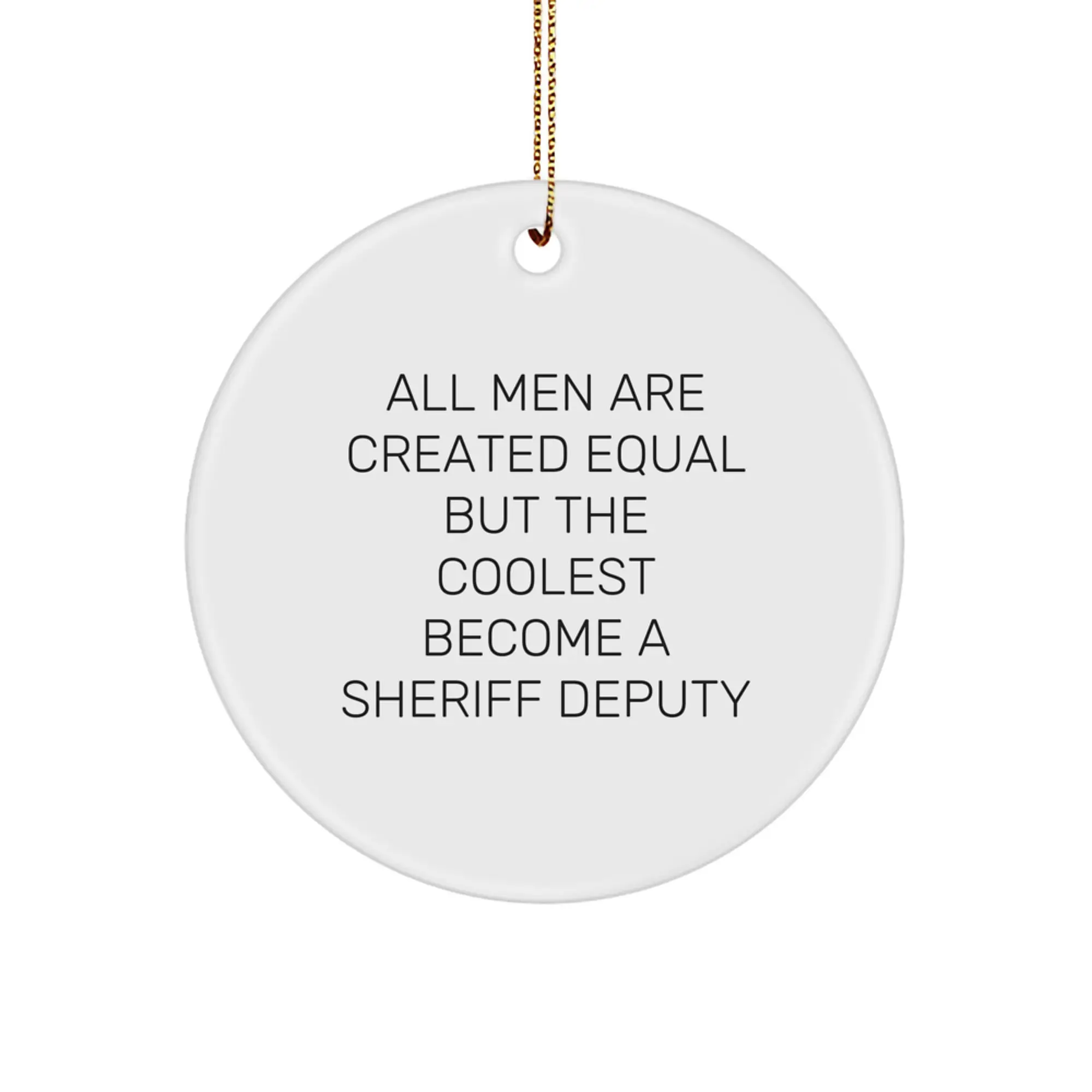 Funny Sheriff Deputy Gifts, Sheriff Deputy Christmas Unique Ornament, Gifts from Friends for Cool Sheriff Deputy - Image 1