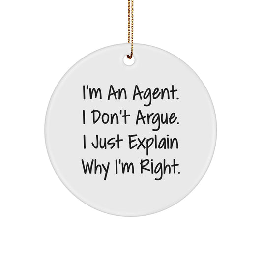 Cute Agent Christmas Unique Gifts from Friends, Coworkers, Family to Agent, Men, Women - Funny Quote Circle Ornament - Image 1