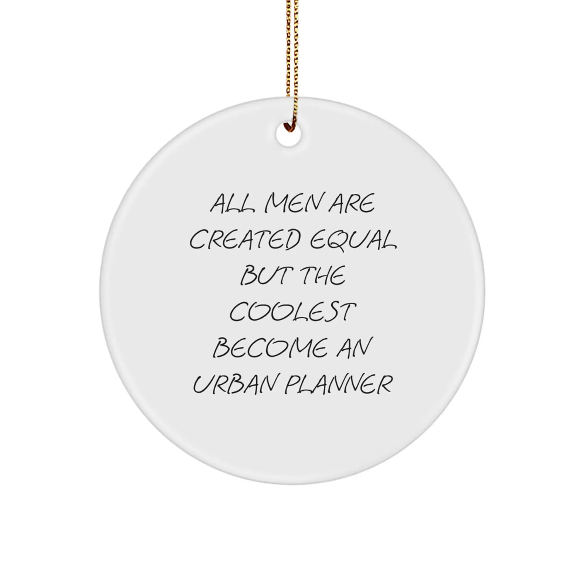 Urban Planner Gifts for Men Friends Family Funny Quote Circle Ornament Christmas Unique - Image 1