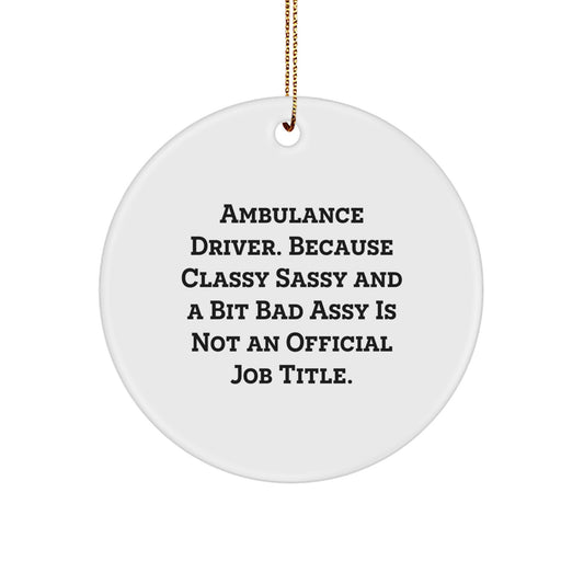 Funny Ambulance Driver Gifts from Men to Ambulance Drivers for Christmas Unique Ornament - Image 1