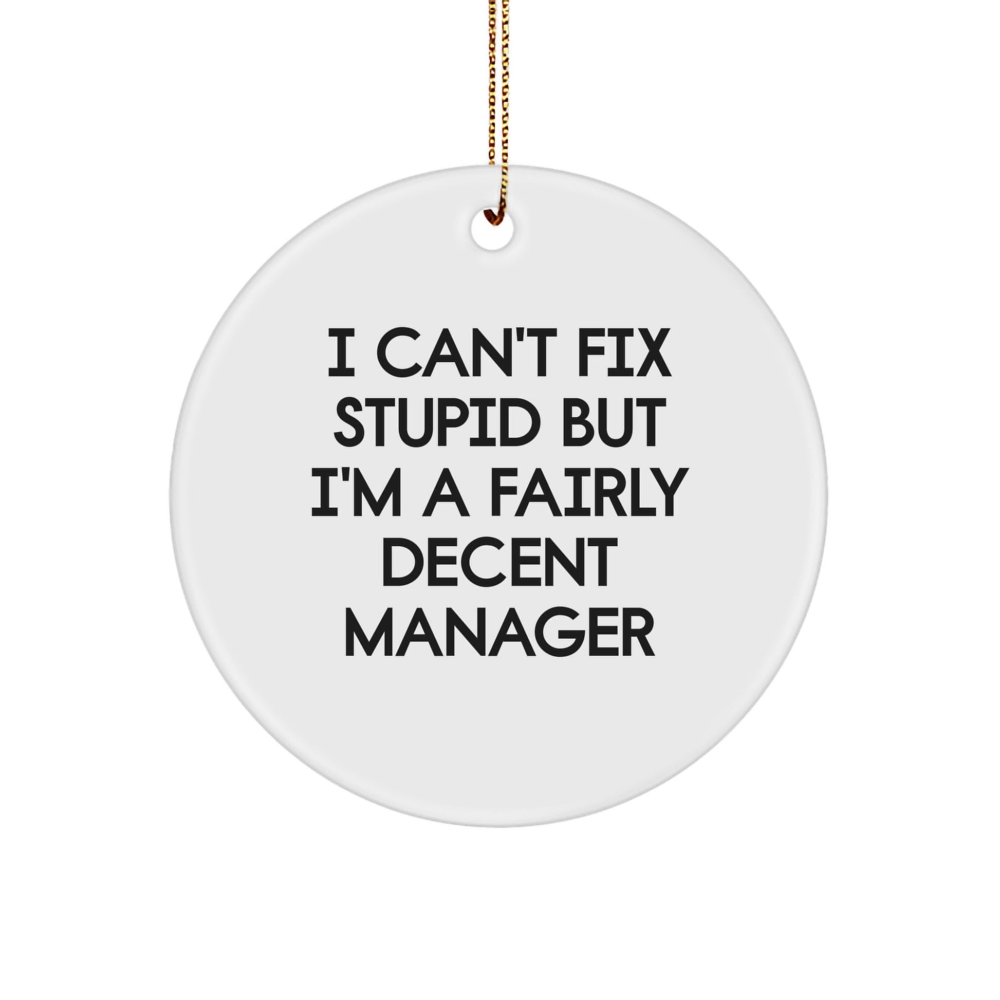 Funny Manager Quotes Gifts from Friends for Men Christmas Unique Circle Ornaments - Image 1