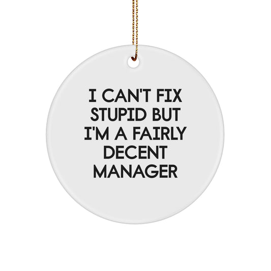 Funny Manager Quotes Gifts from Friends for Men Christmas Unique Circle Ornaments - Image 1