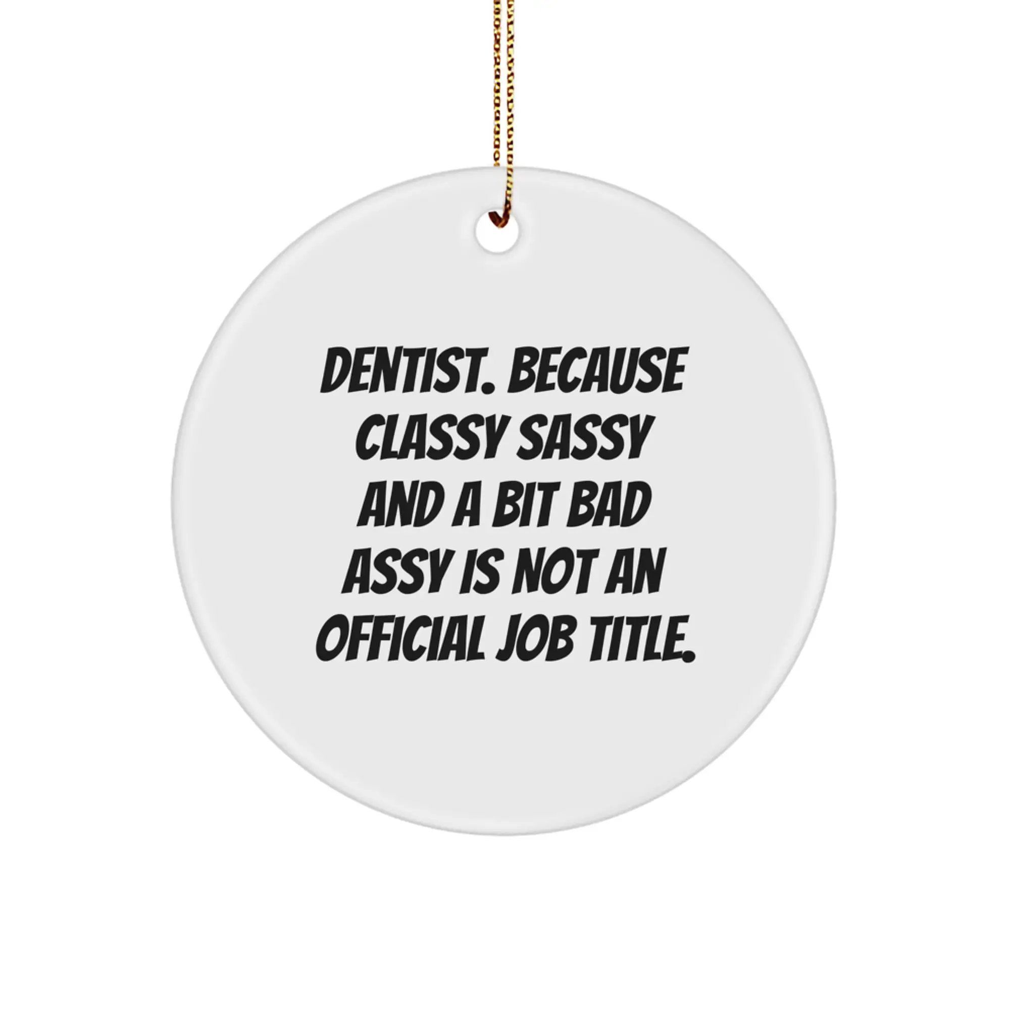 Funny Dentist Circle Ornament Gifts from Men to Friends for Dentist Christmas Unique Gifts - Image 1