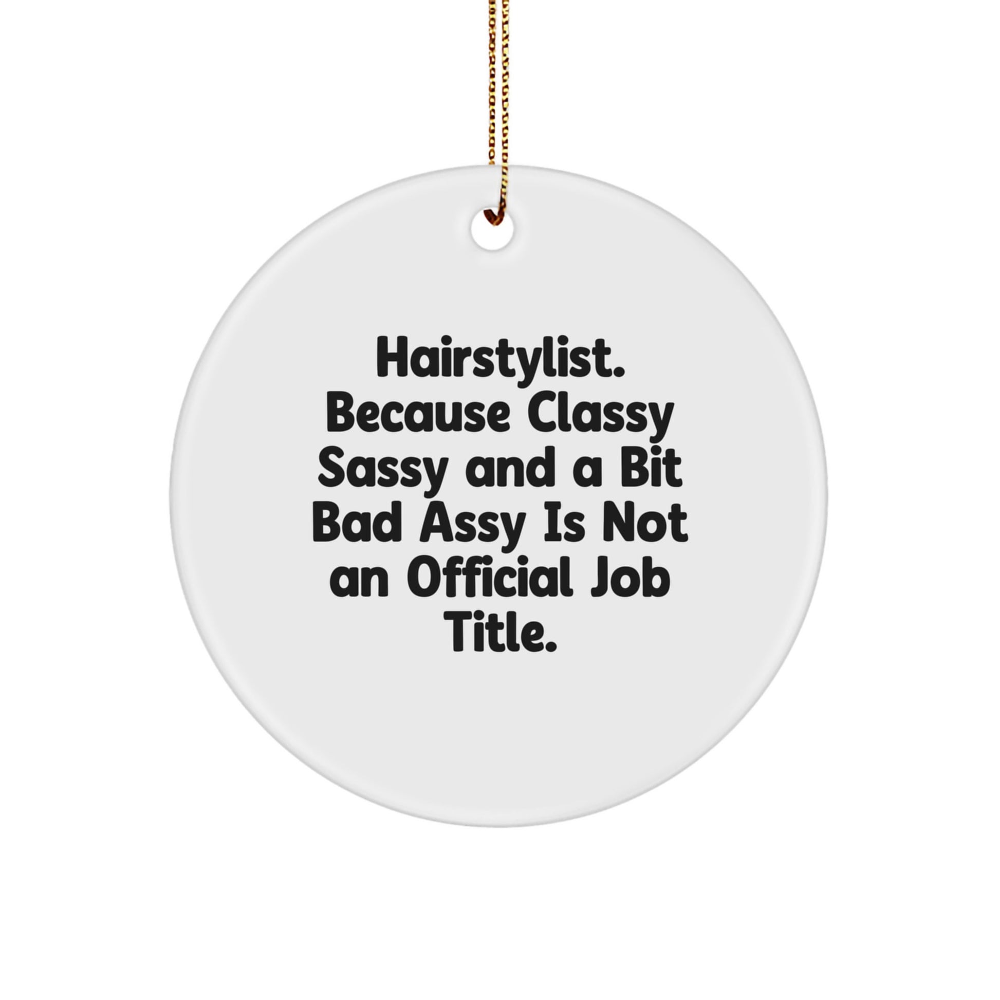 Funny Hairstylist Circle Ornament Gifts from Men to Women Friends Family at Christmas Unique - Image 1