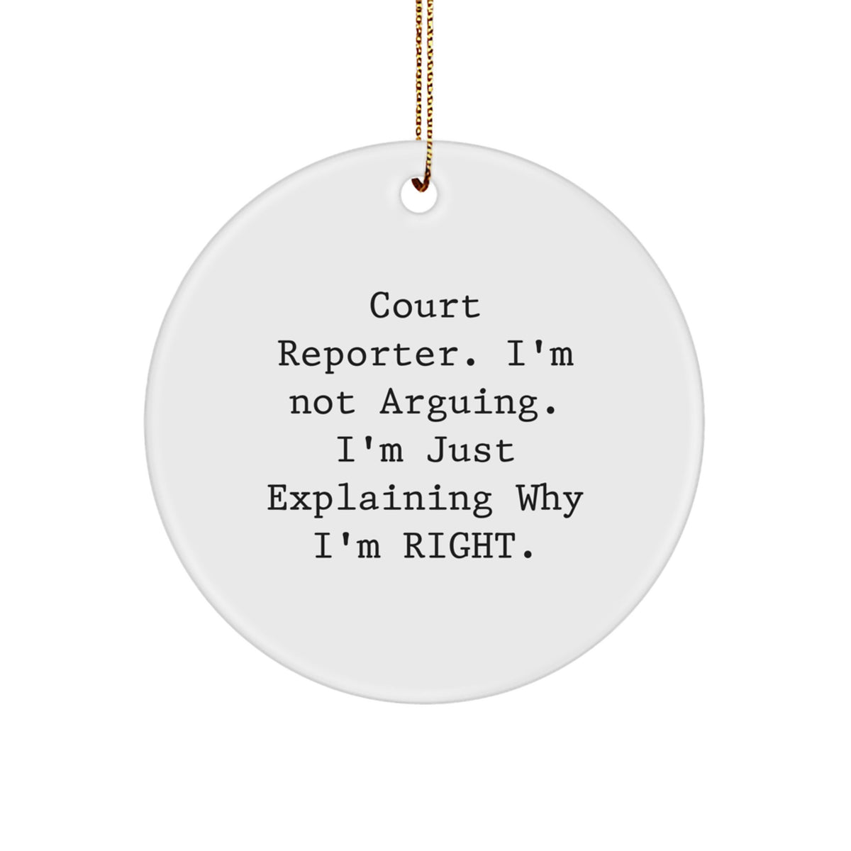Christmas Gift Court Reporter Ornament - Funny Quote Present for Her - Image 1