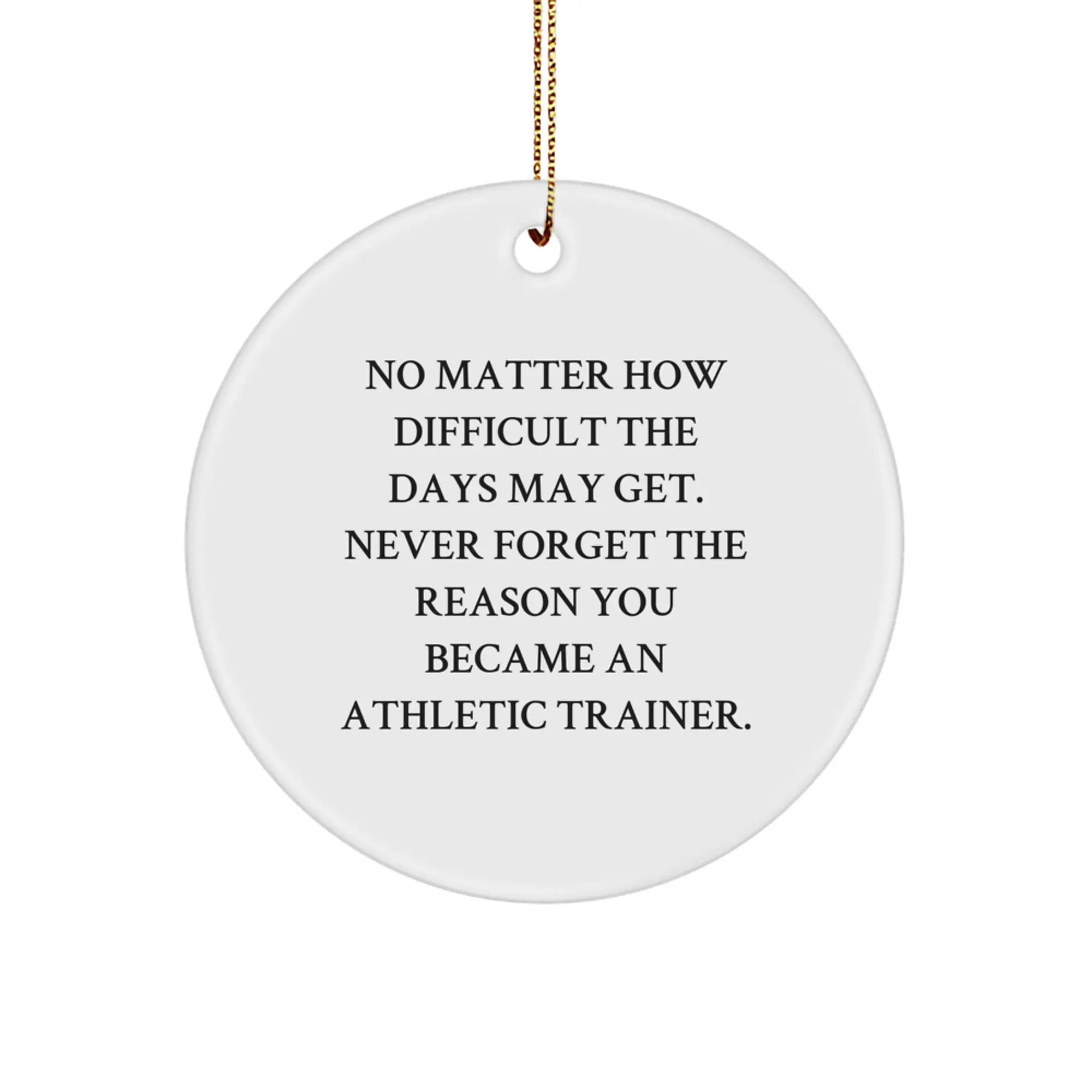 Gifts from Friends to Athletic Trainers, Inspirational Christmas Circle Ornaments, Quotes to Motivate Athletes - Image 1