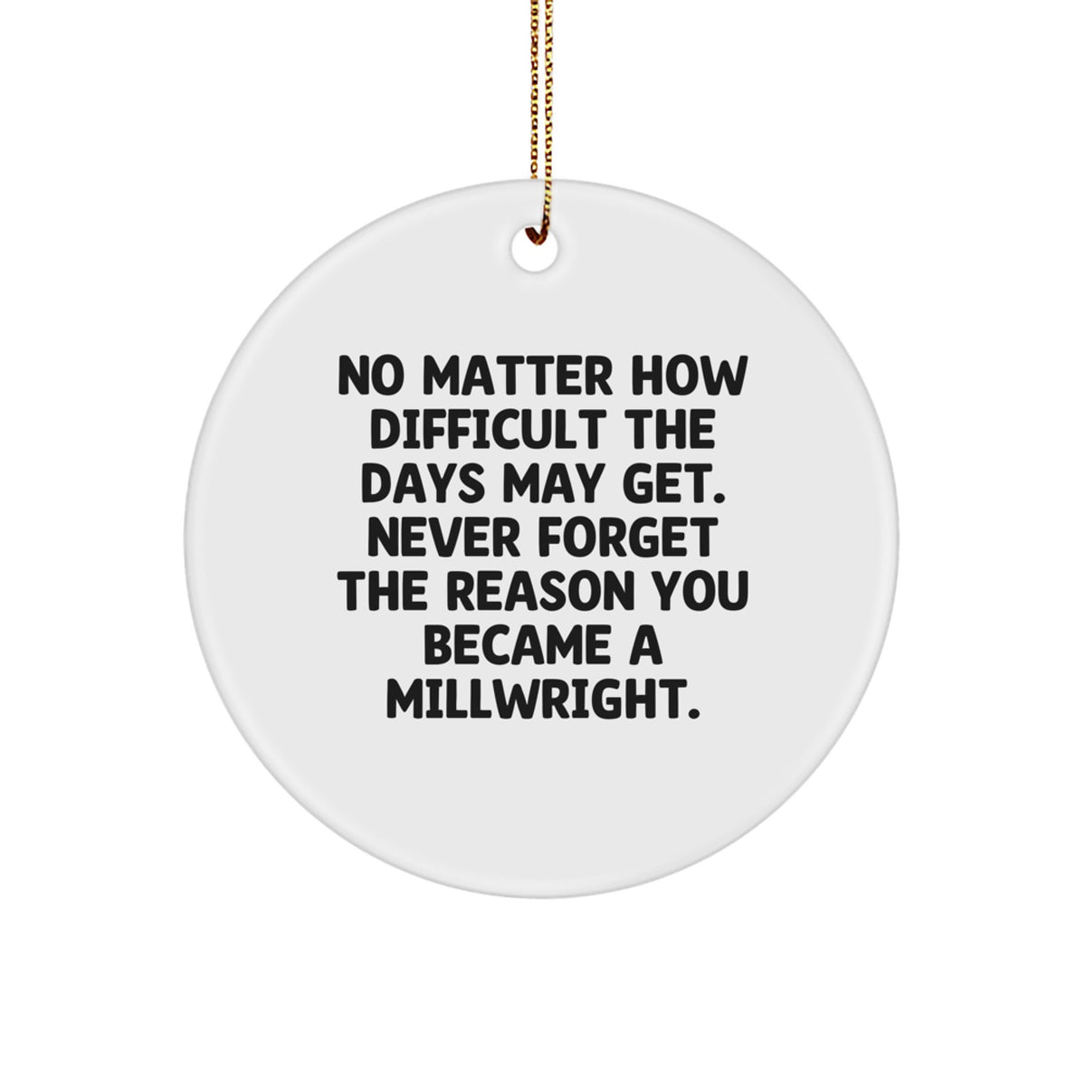Never Forget the Reason Millwright Ornament Friends Christmas Unique Gift - Image 1