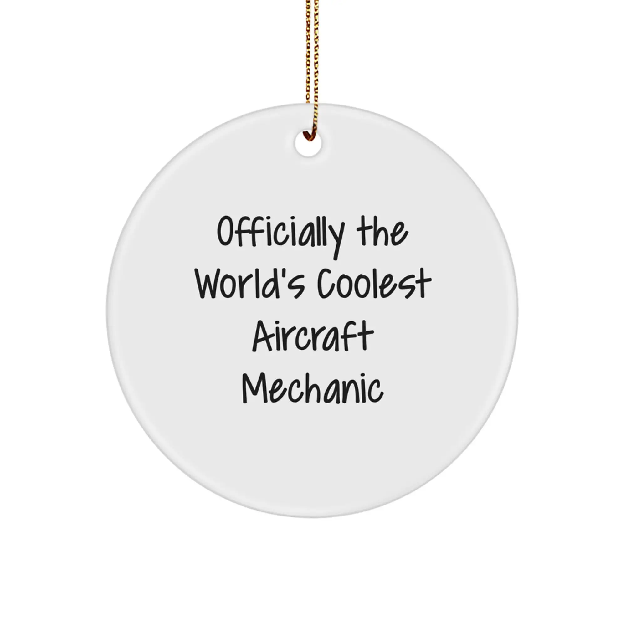Funny 'Officially The World's Coolest' Aircraft Mechanic Circle Ornament Gifts for Men and Women Friends at Christmas - Image 1