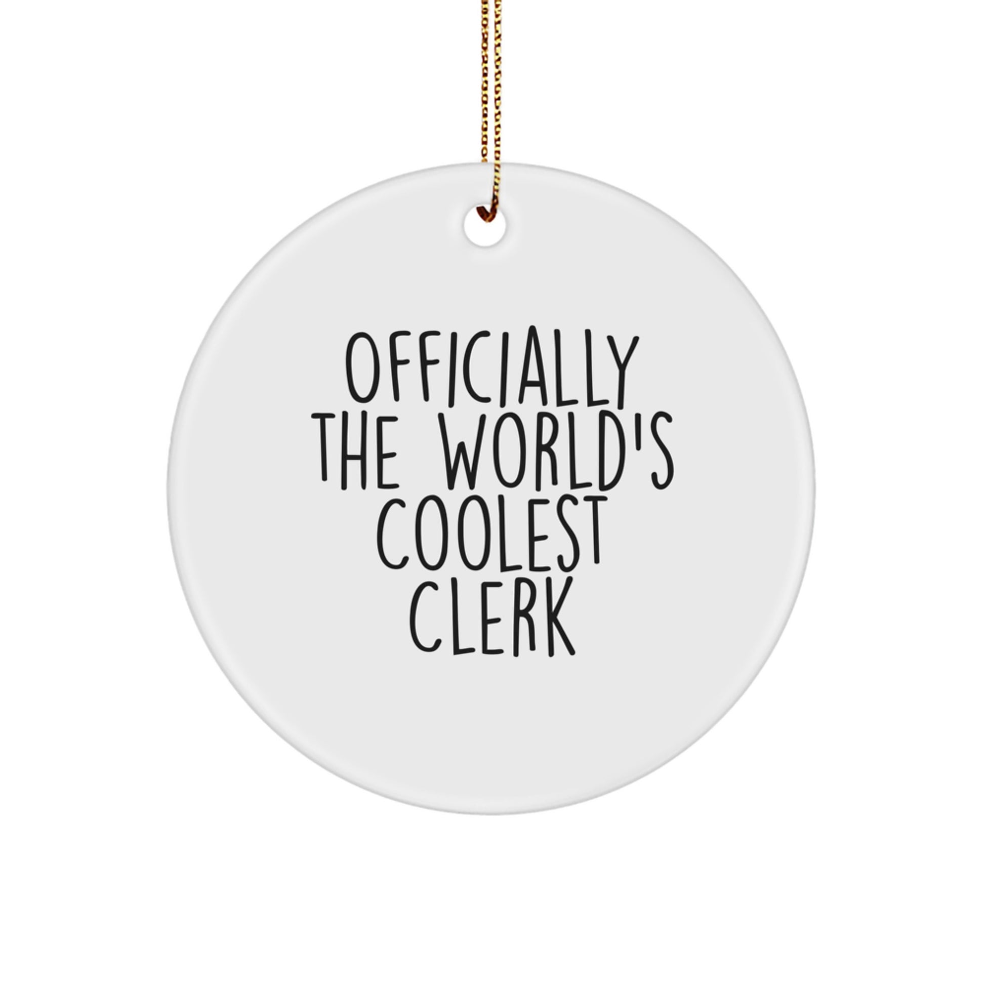 Cute Clerk Gifts from Friends and Family, Funny Clerk Circle Ornament for Christmas Unique Gifts - Image 1