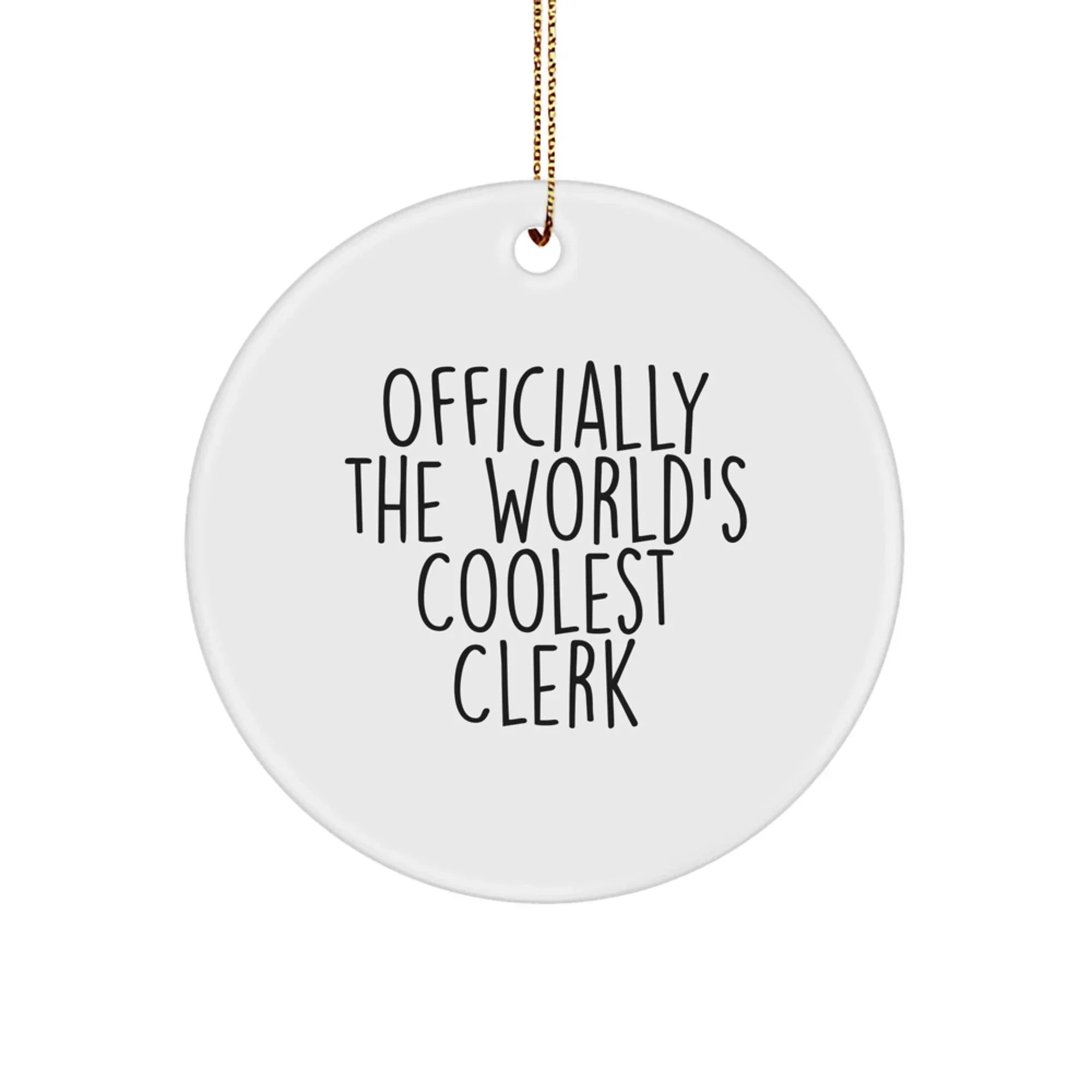 Cute Clerk Gifts from Friends and Family, Funny Clerk Circle Ornament for Christmas Unique Gifts