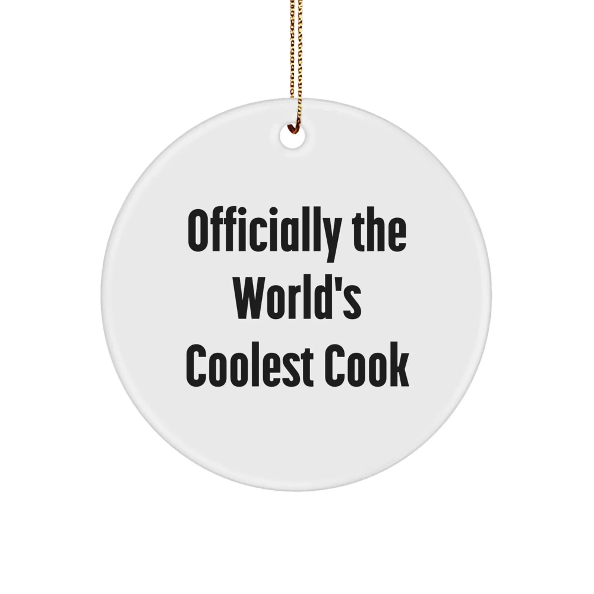Funny Cook Christmas Unique Gifts from Friends, Officially The World's Coolest Cook Circle Ornament for Cooks, Unique Christmas Decoration for Family