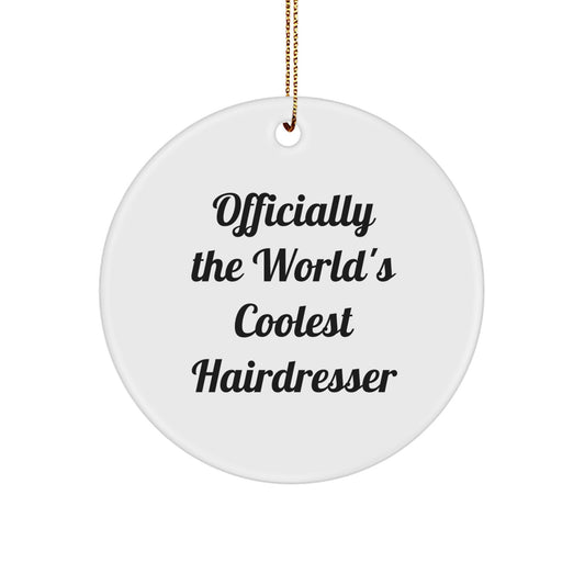 Hairdresser Gifts from Family - Officially The World's Coolest Hairdresser Circle Ornament for Christmas - Image 1