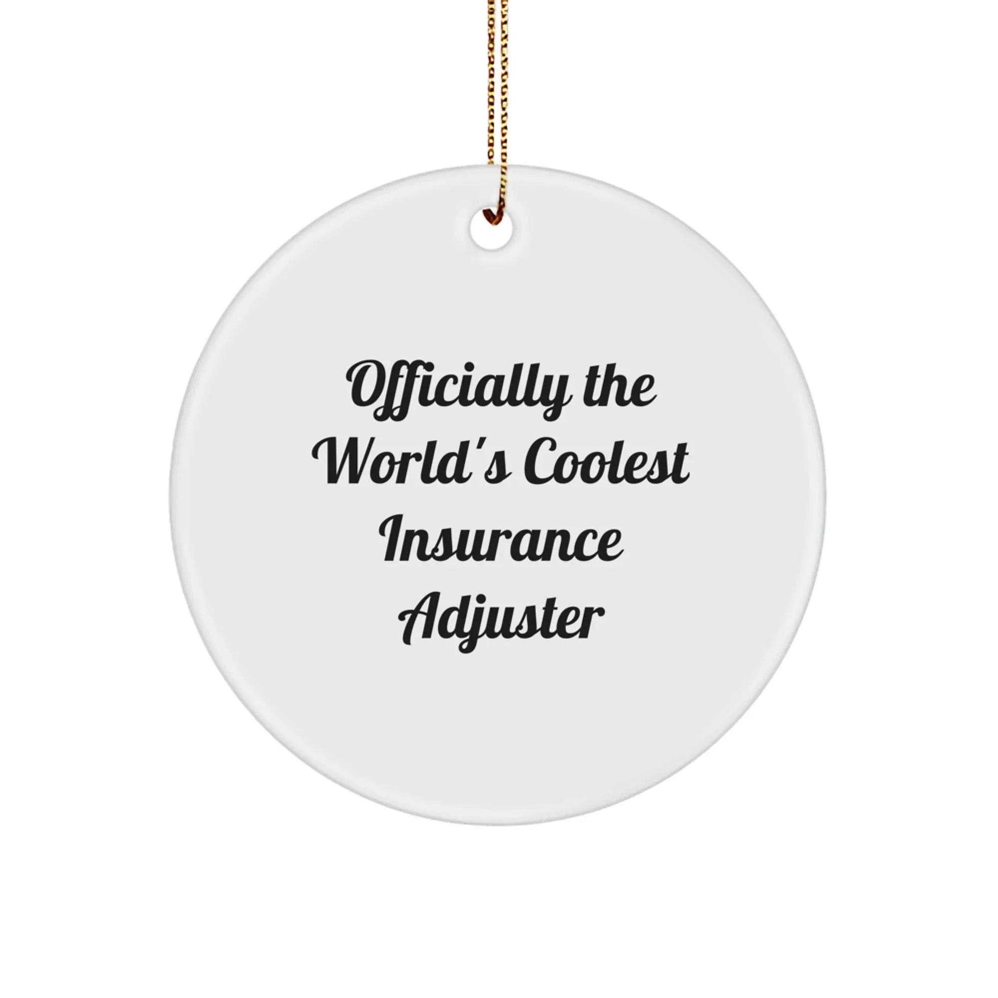 Insurance Adjuster Christmas Tree Ornament - Officially The World's Coolest Insurance Adjuster